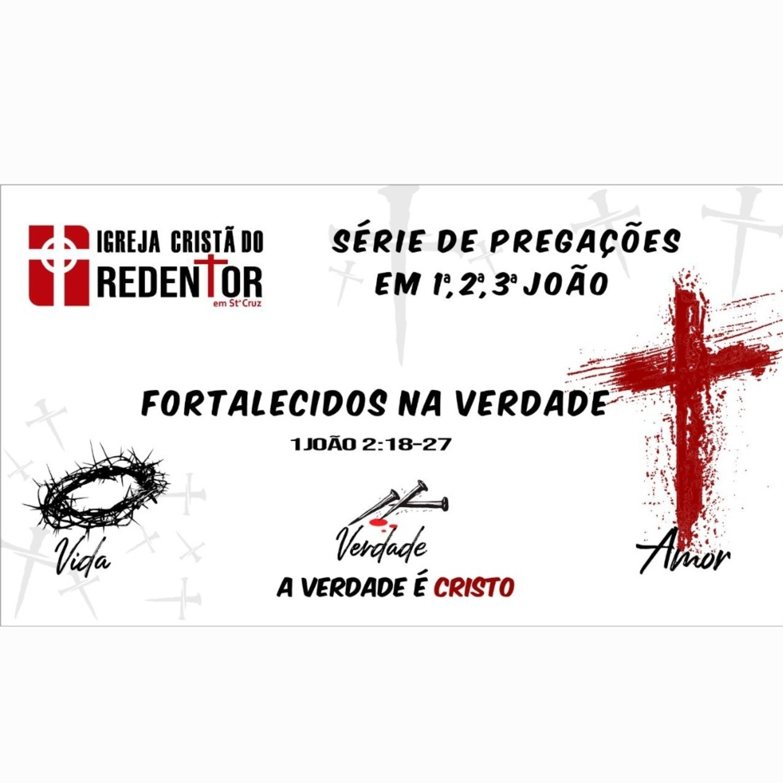 Fortalecidos na Verdade! 1 João 2: 18-27 episode artwork