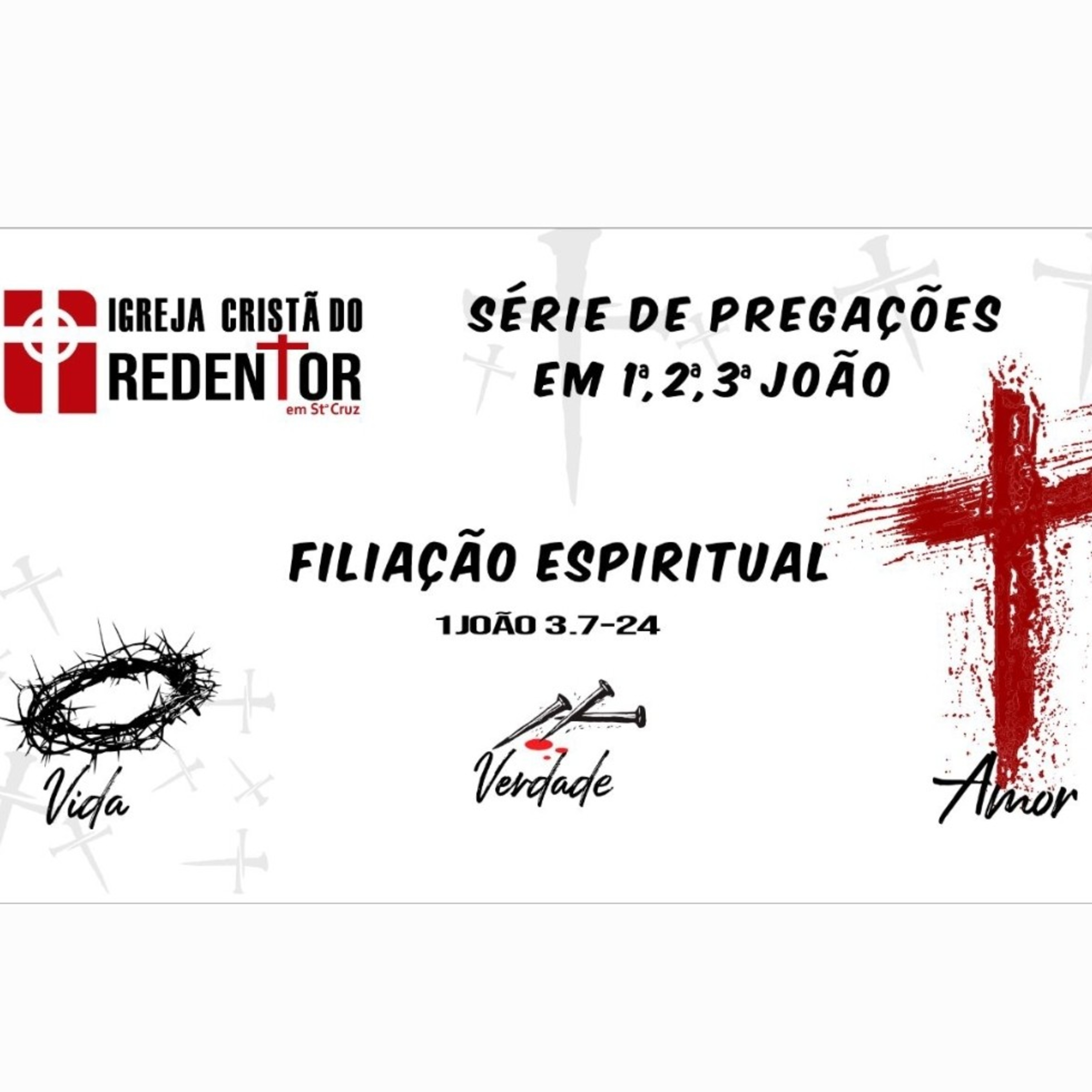Filiação Espiritual. 1 João 3: 7-24 episode artwork