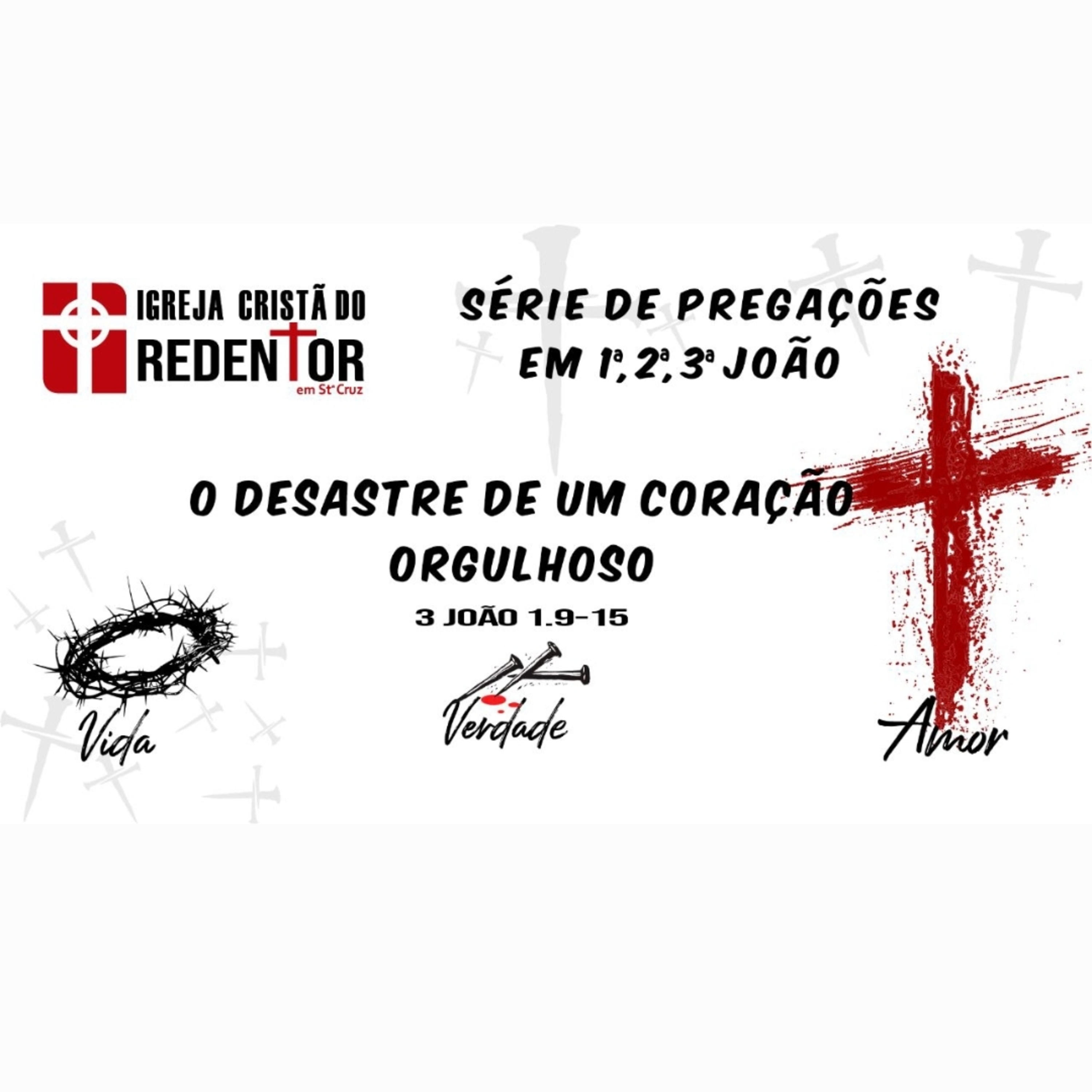 O Desastre de um Coração Orgulhoso! 3 João 1:9-15 episode artwork