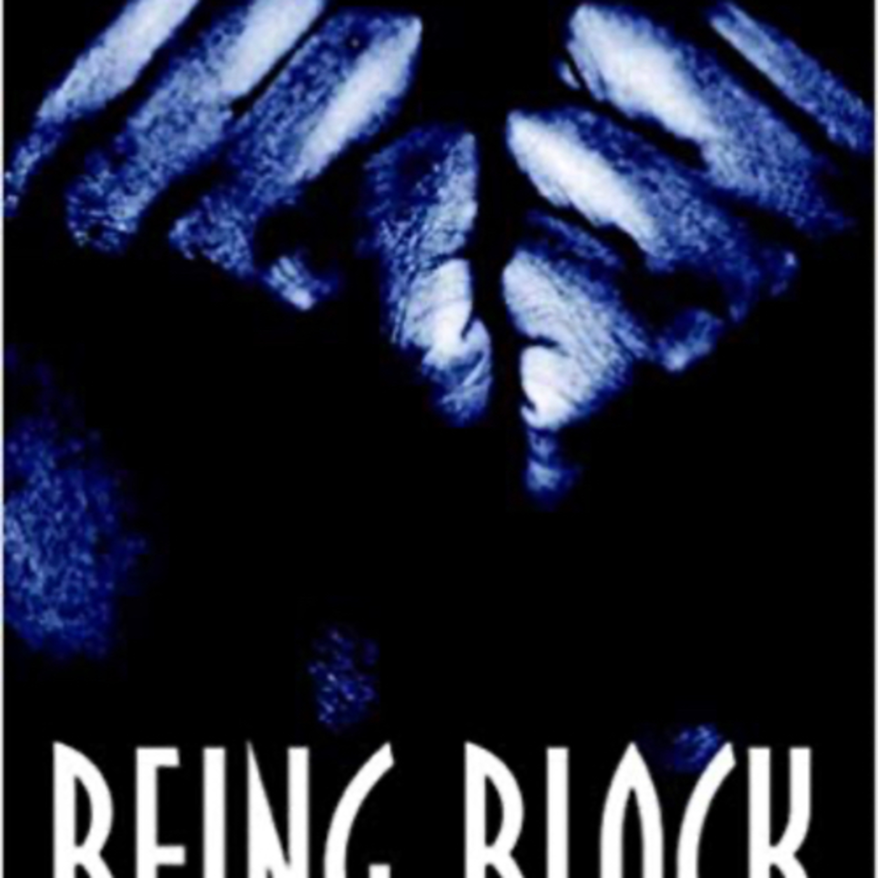 “Being Black”