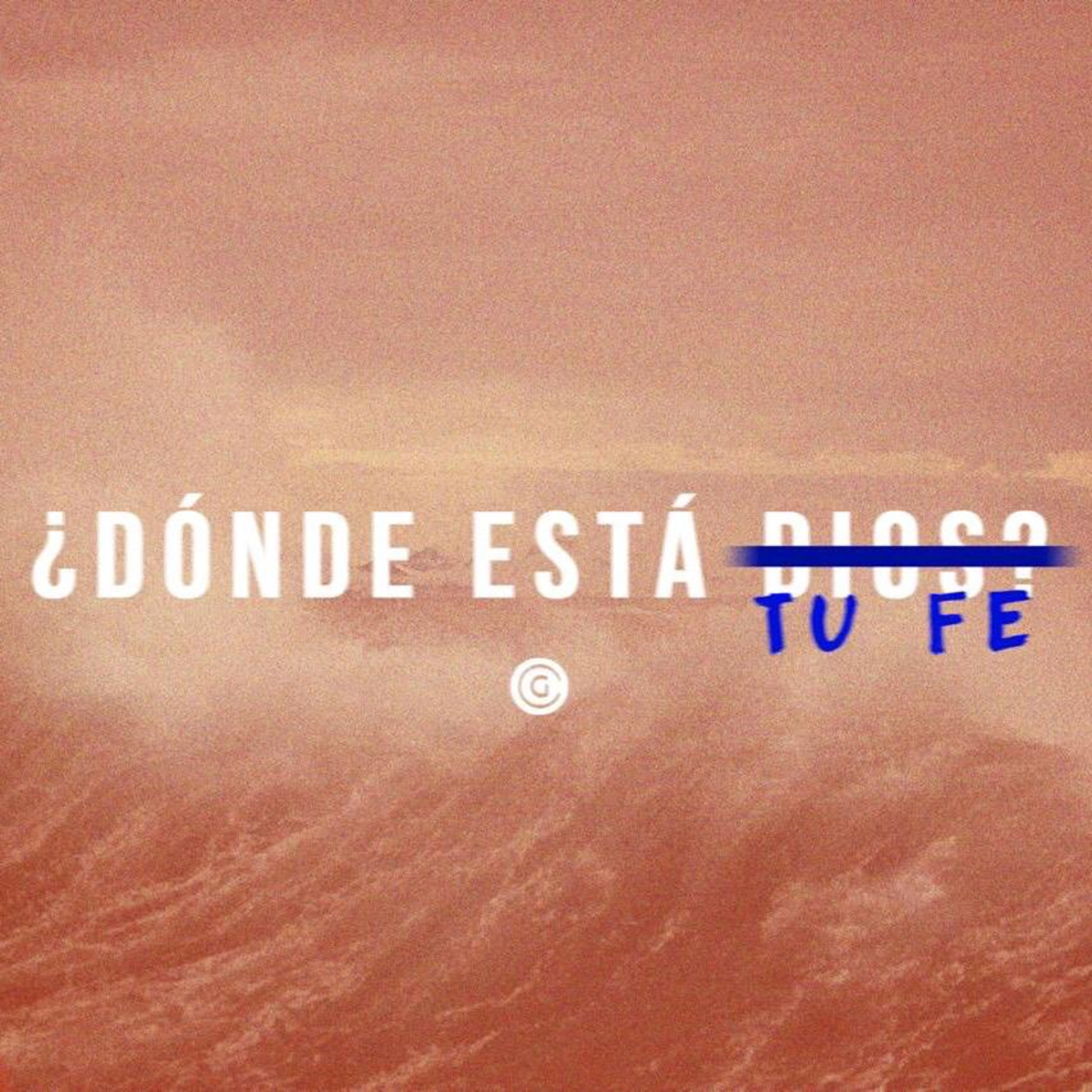 ¿Dónde está tu fe? episode artwork