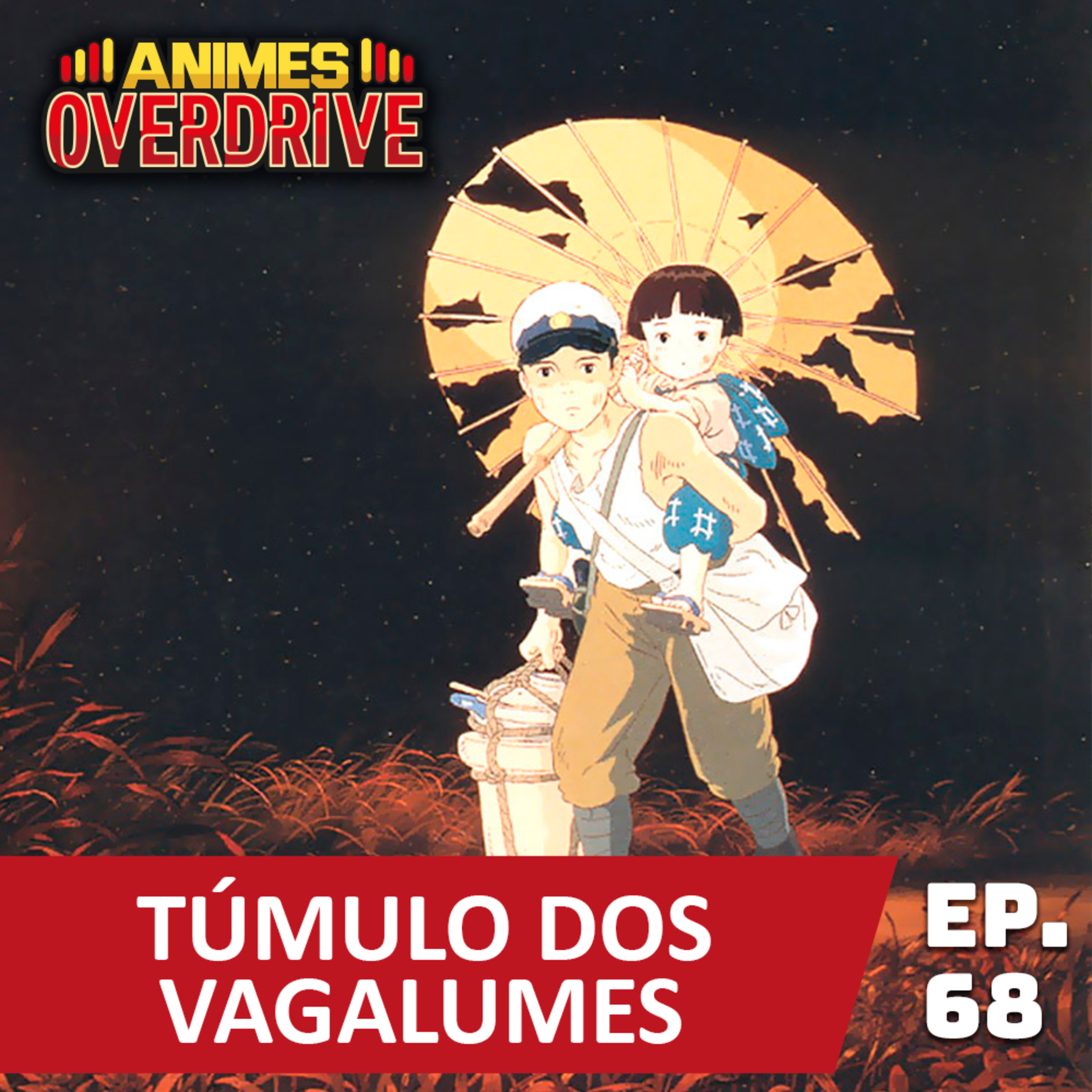 #68 Túmulo dos Vagalumes episode artwork