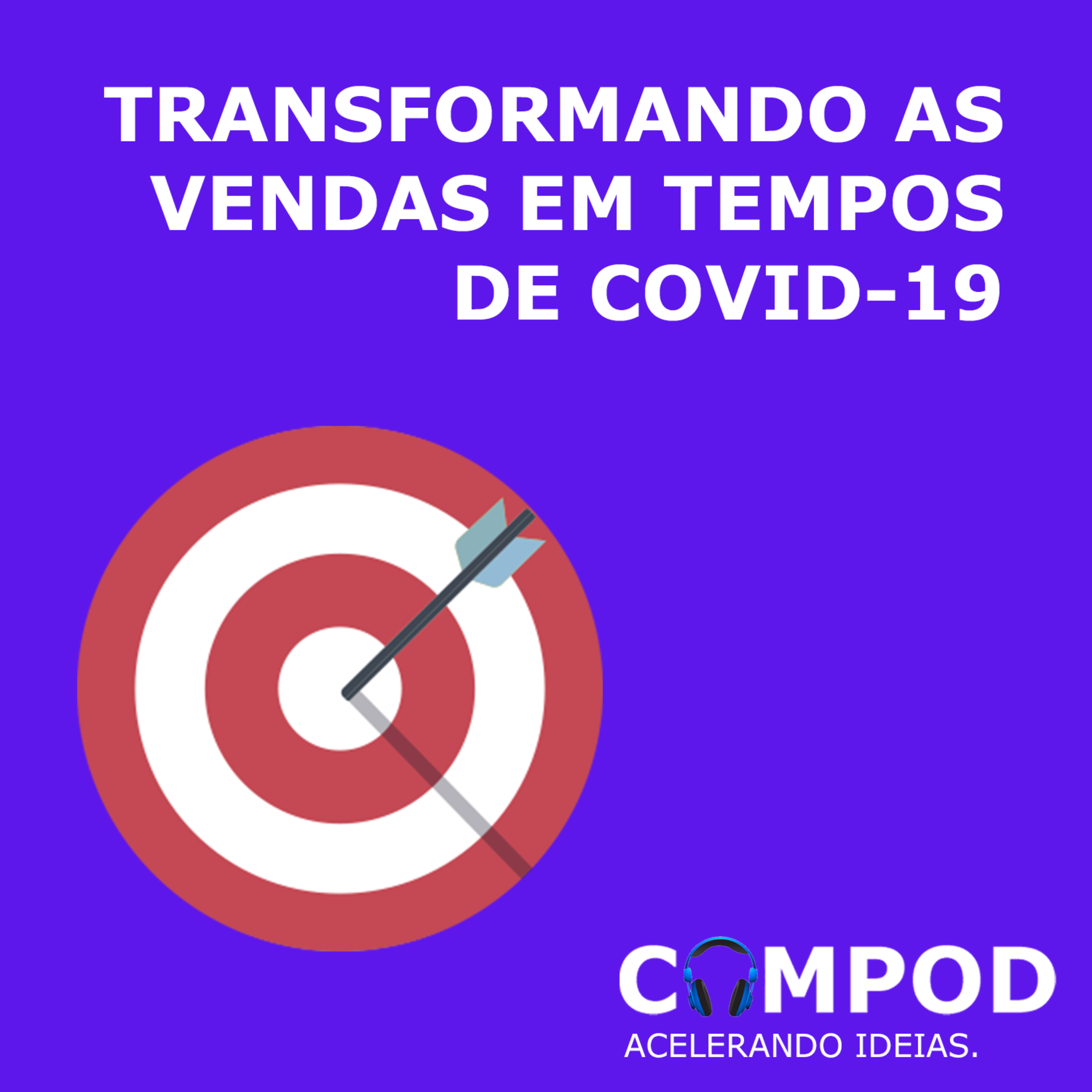 Transformando as Vendas em Tempos de COVID-19