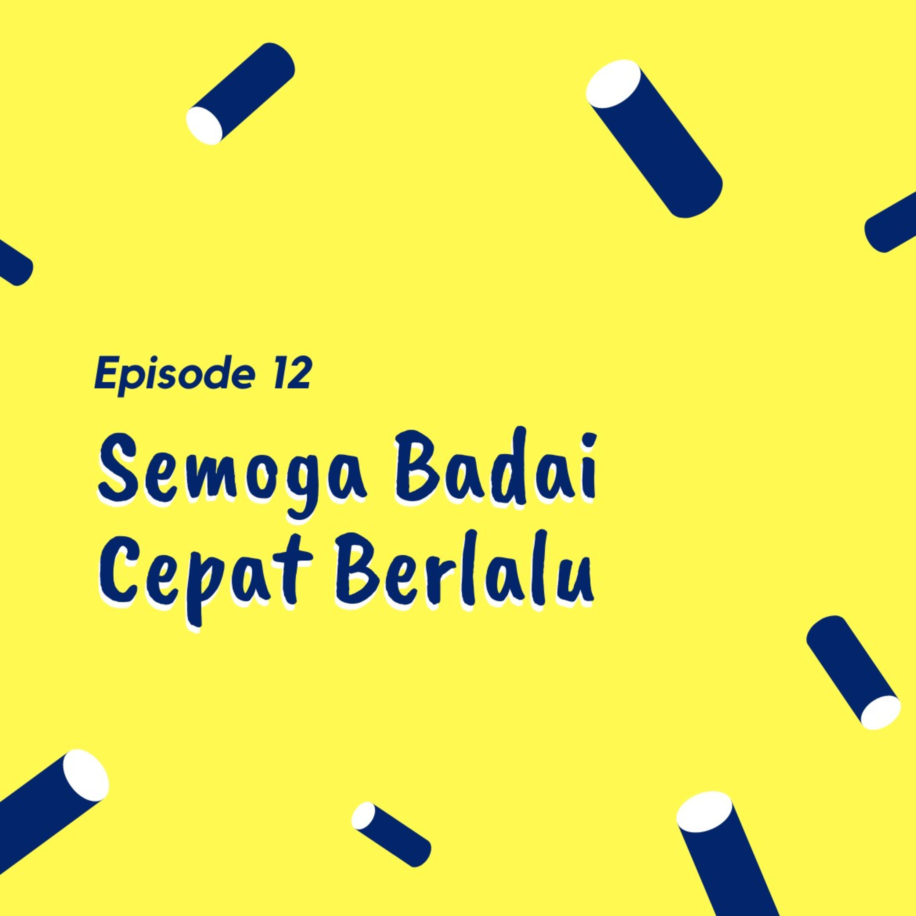 Semoga Badai Cepat Berlalu