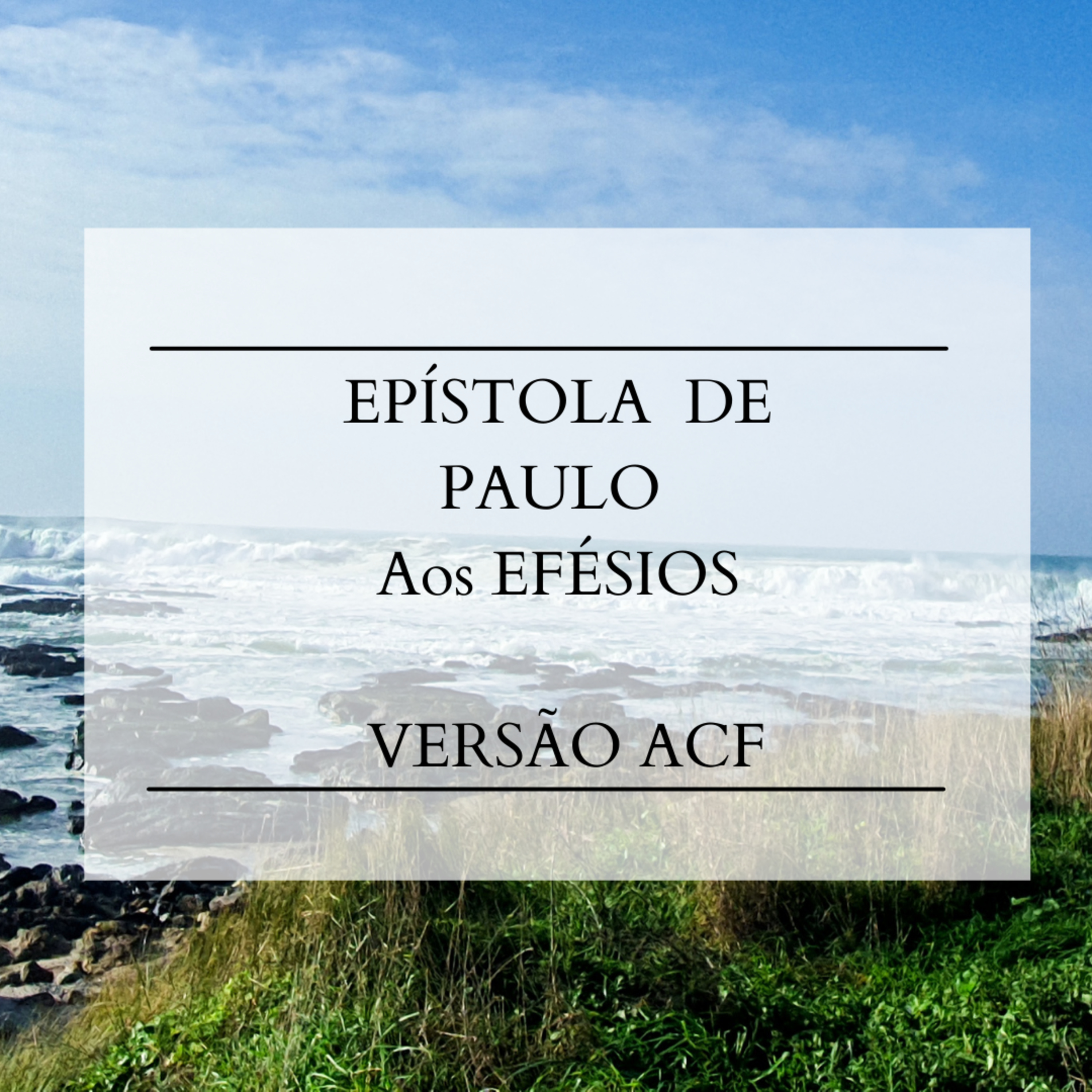 Efésios - Cap. 1 episode artwork