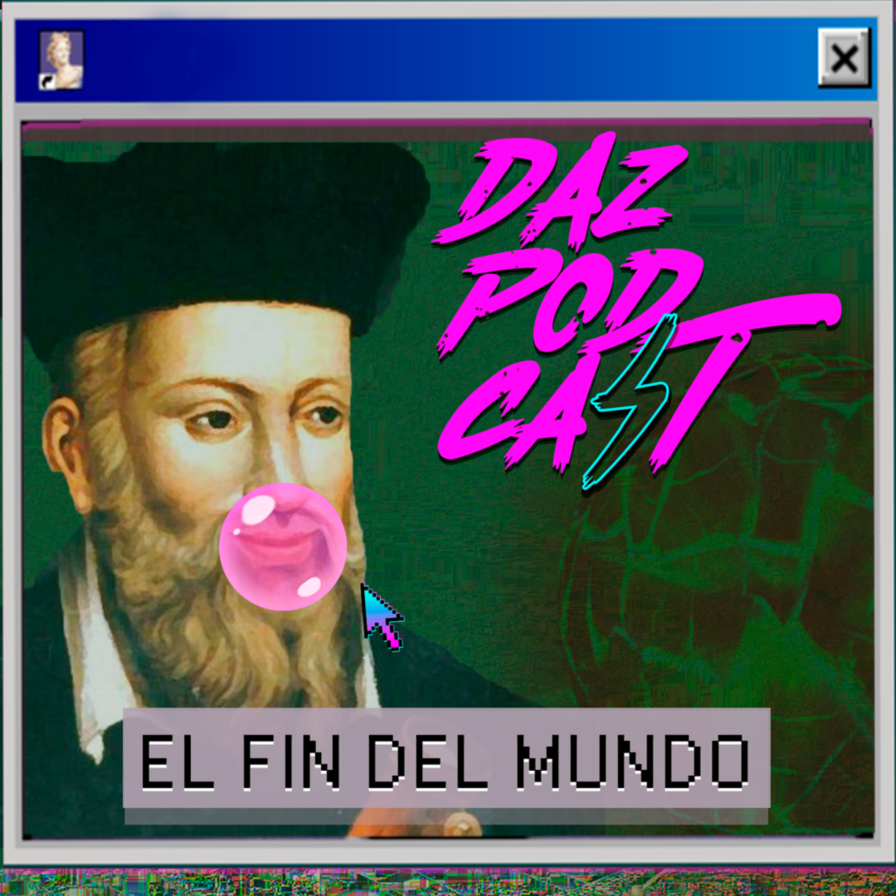EL FIN DEL MUNDO - Daz Podcast Ep.19