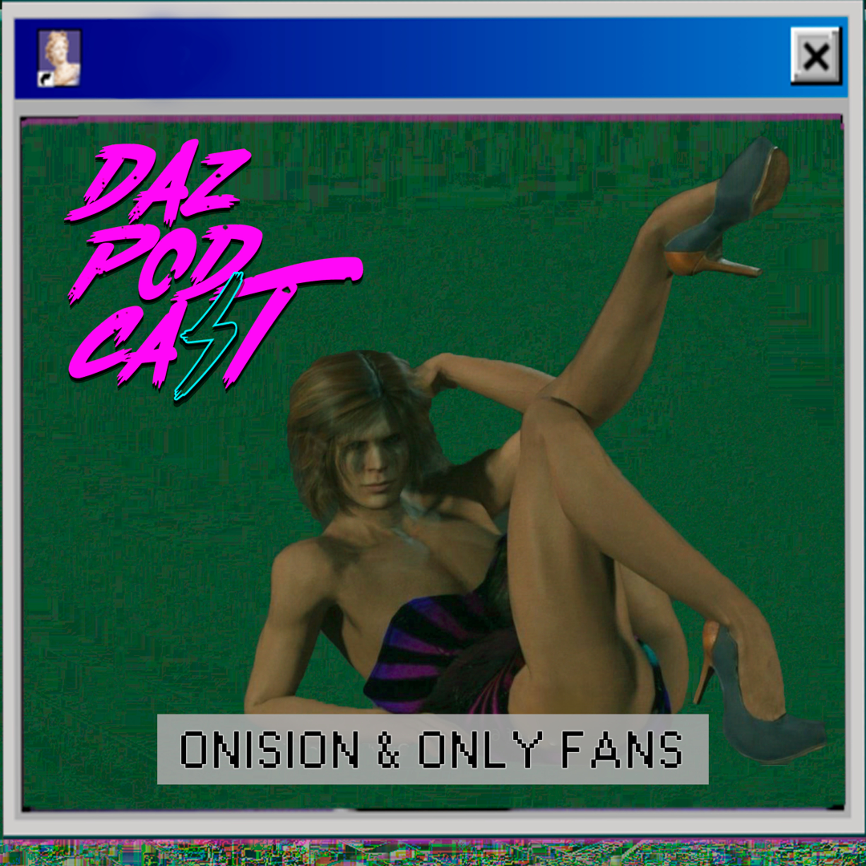 ONISION & ONLY FANS - Daz Podcast Ep. 18