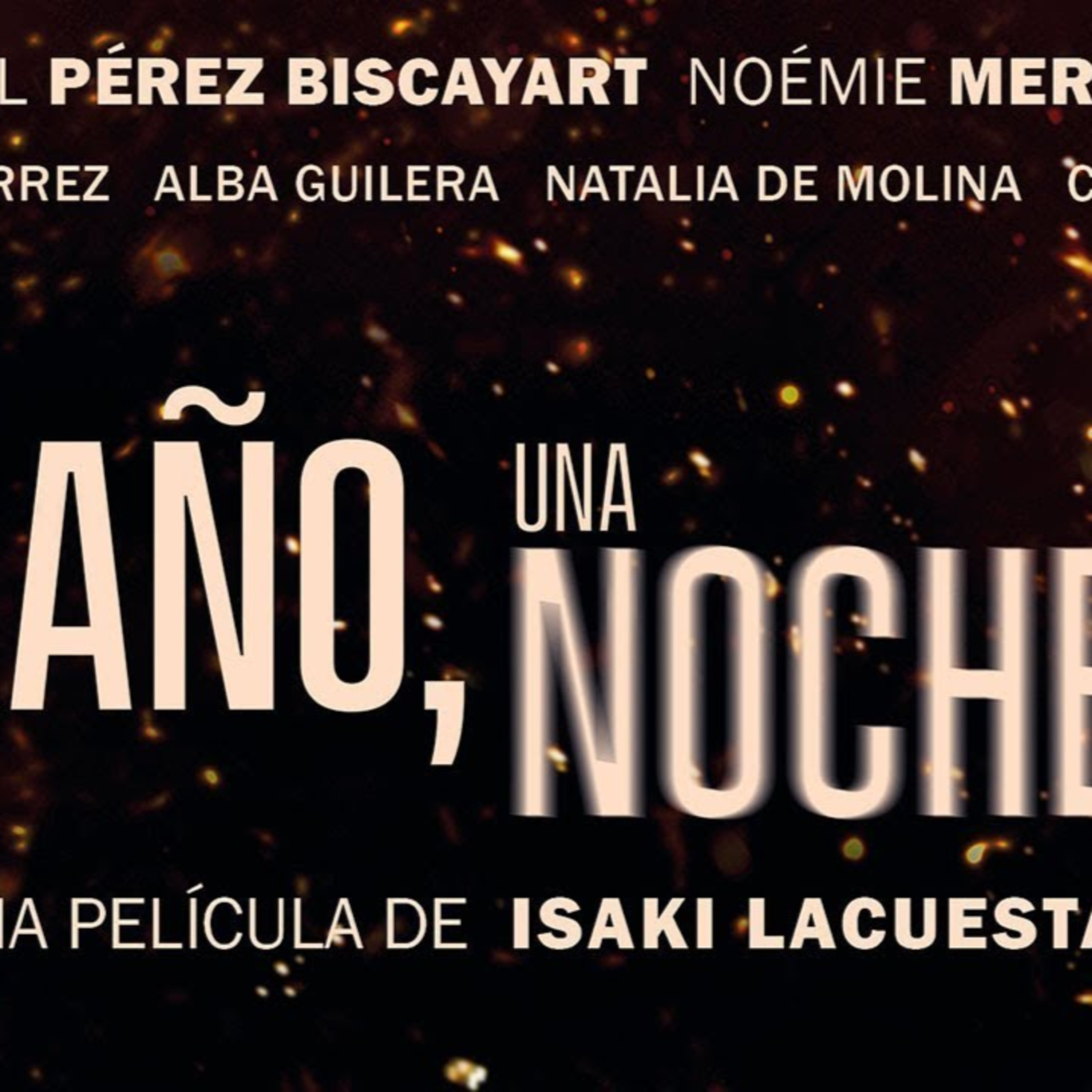 Un Año Una Noche (2022) // REVIEW