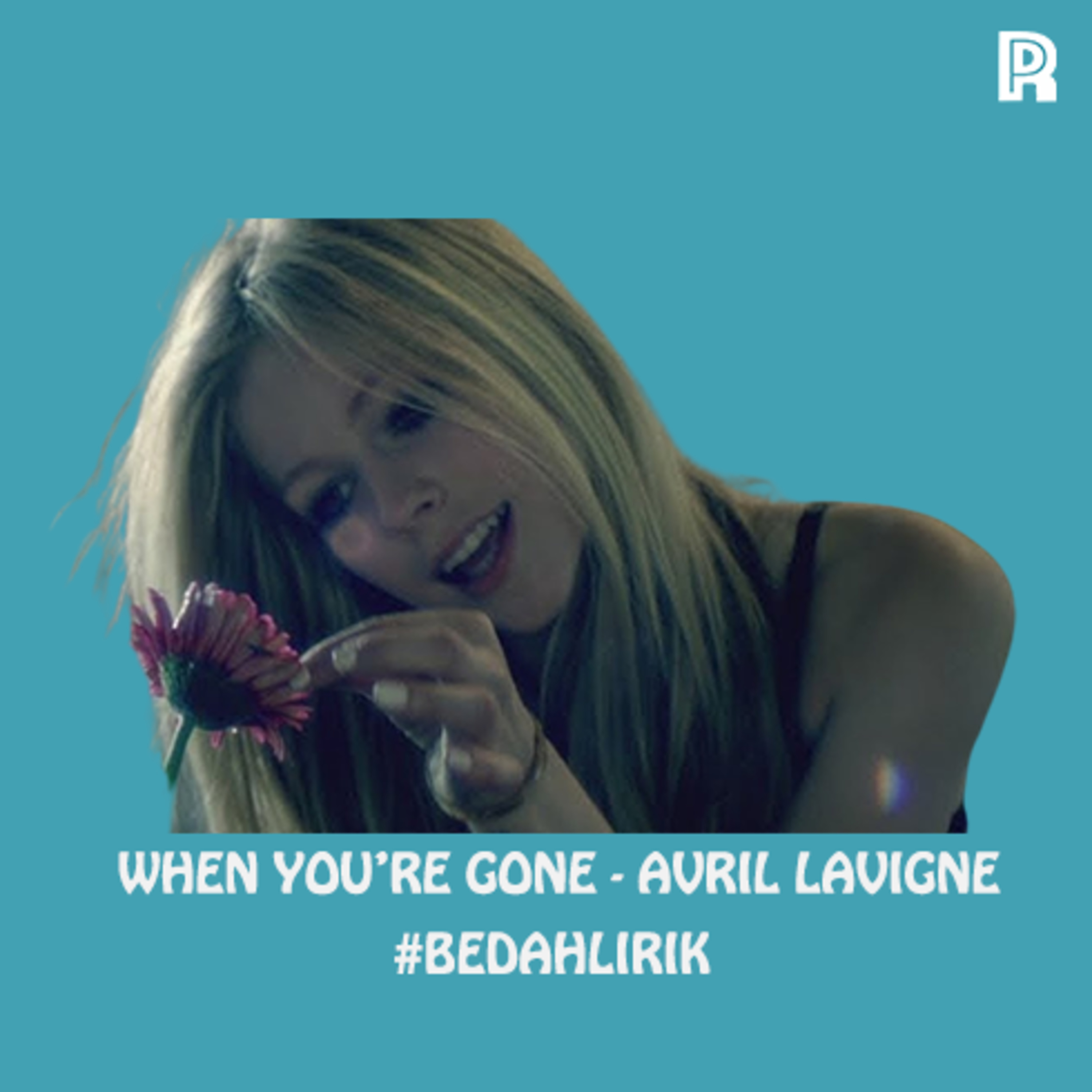 27. When You're Gone - Avril Lavigne #BedahLirik episode artwork