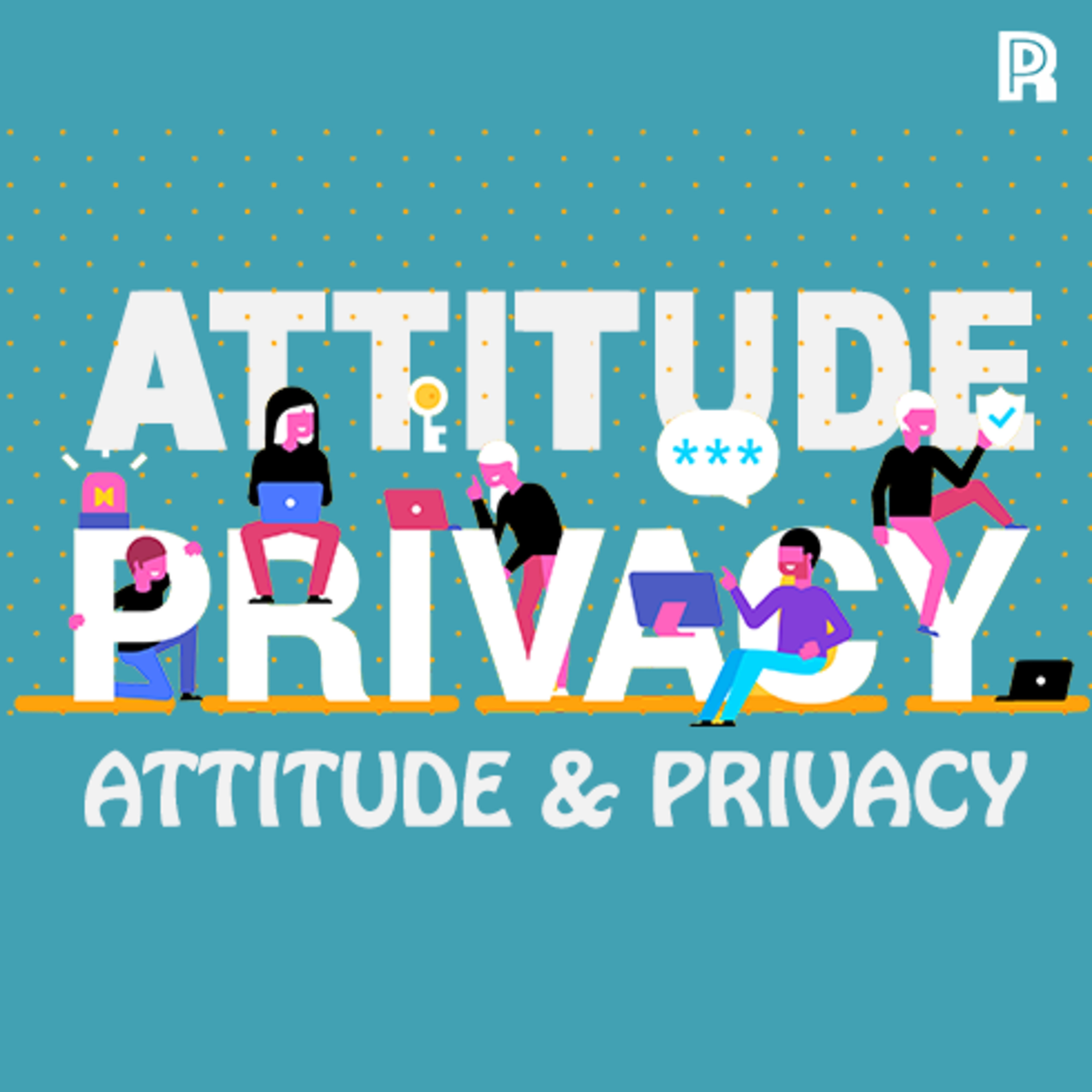 33. Attitude & Privacy episode artwork