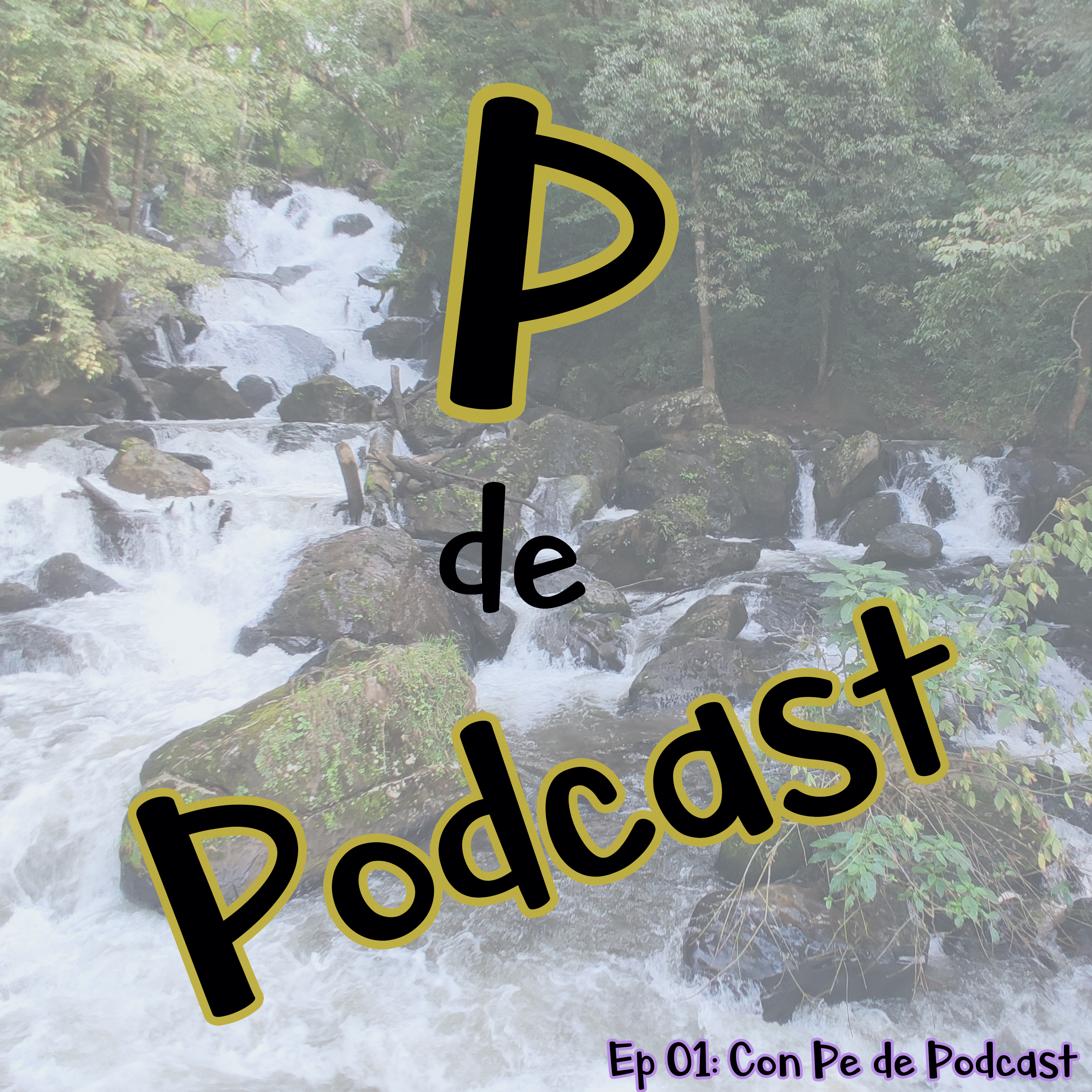 Ep 01: Con Pe de Podcast