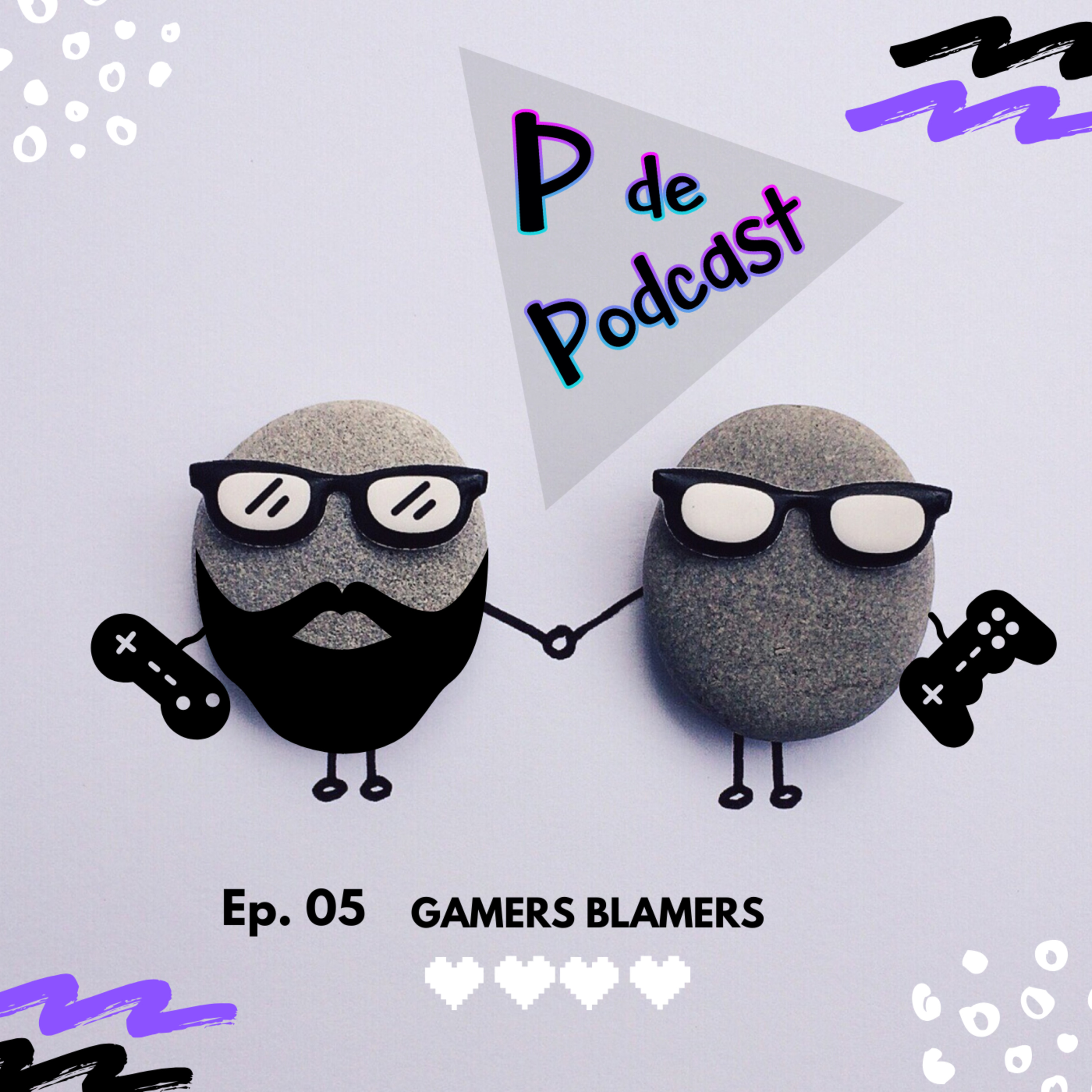 Ep. 05: Gamers Blamers