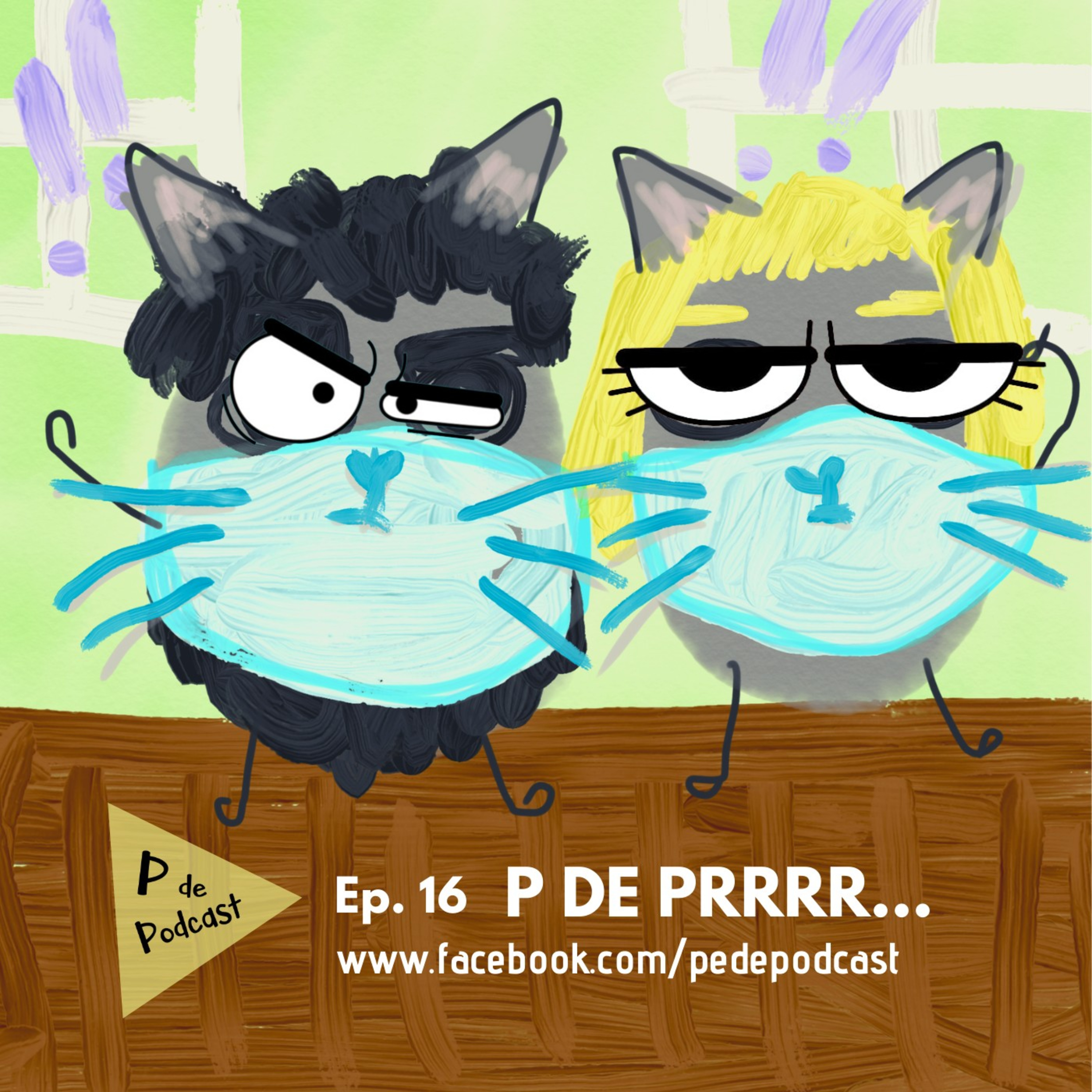 Ep. 16: P de Prrrr...