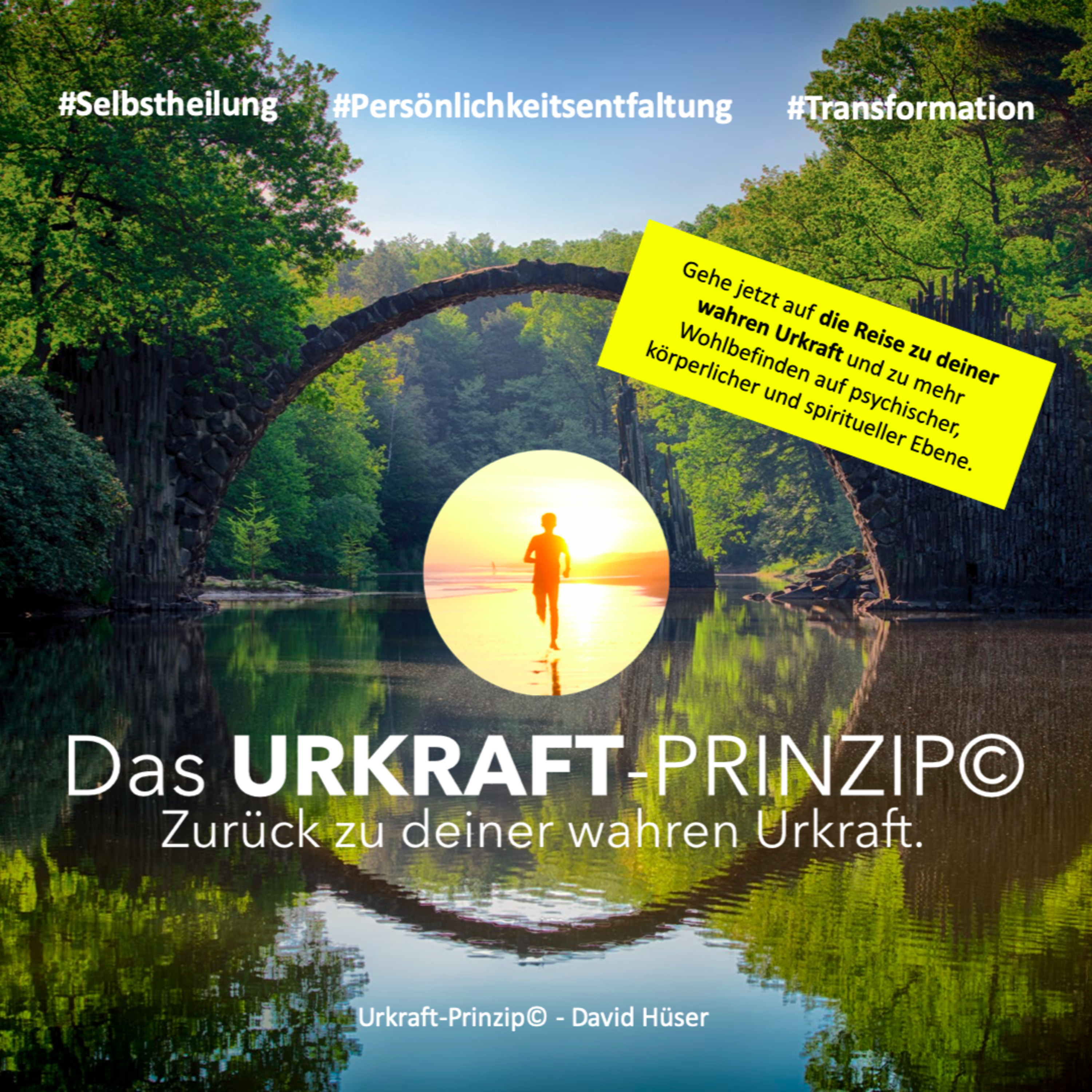 #1 Urkraft-Prinzip© - Intro: Entdecke deine wahre Urkraft und finde zu mehr Wohlbefinden auf allen Ebenen.