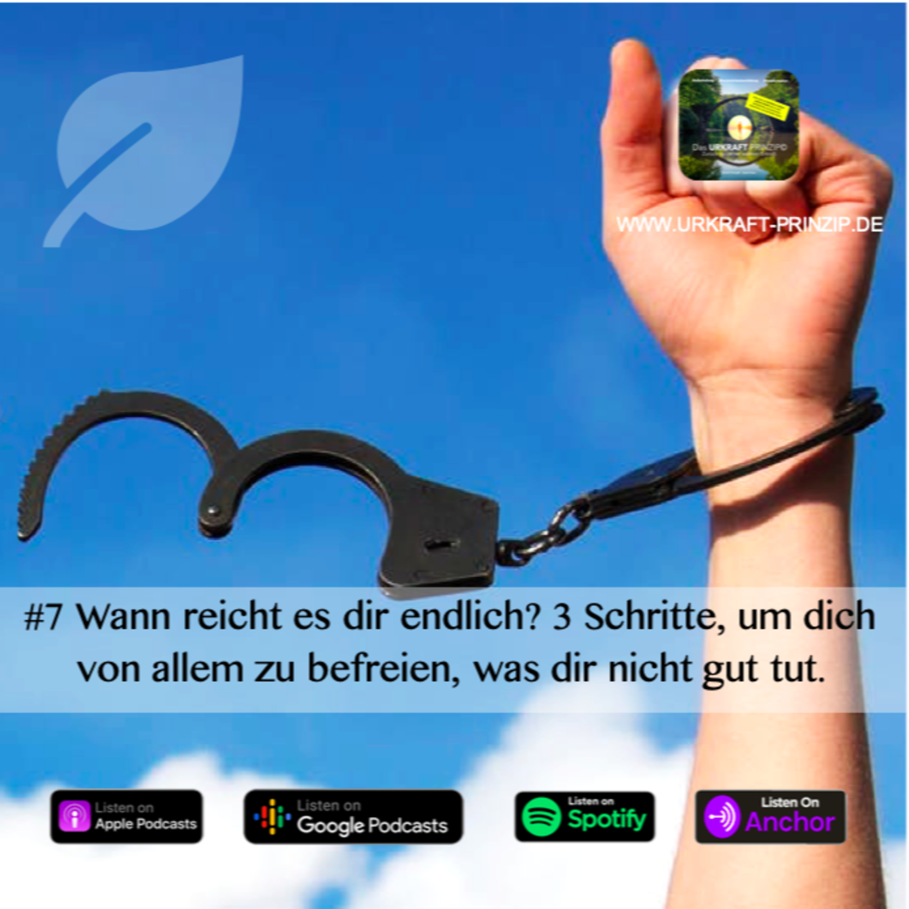 #7 Wann reicht es dir endlich? 3 Schritte, um dich von allem zu befreien, was dir nicht gut tut.