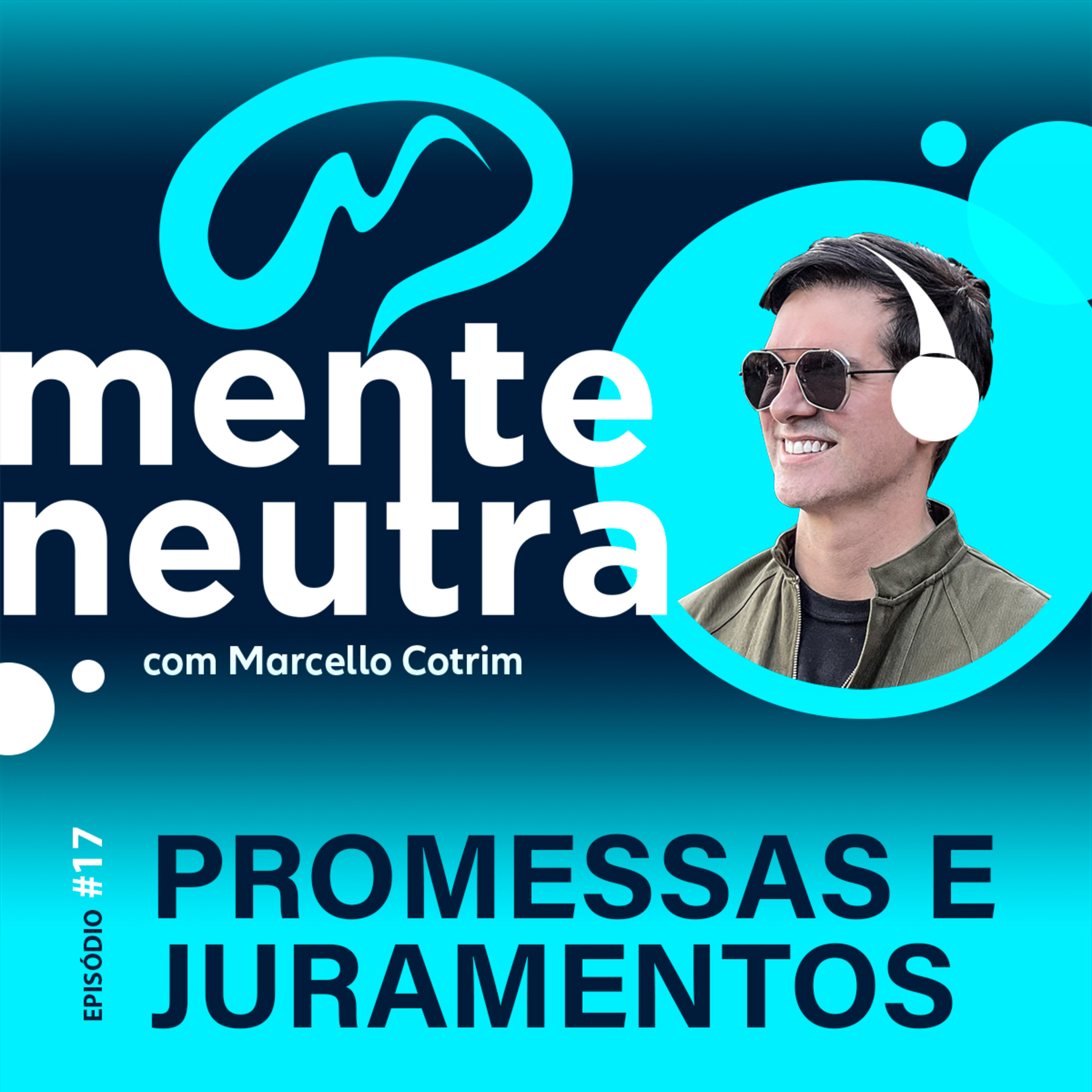 MENTE NEUTRA PODCAST | MARCELLO COTRIM