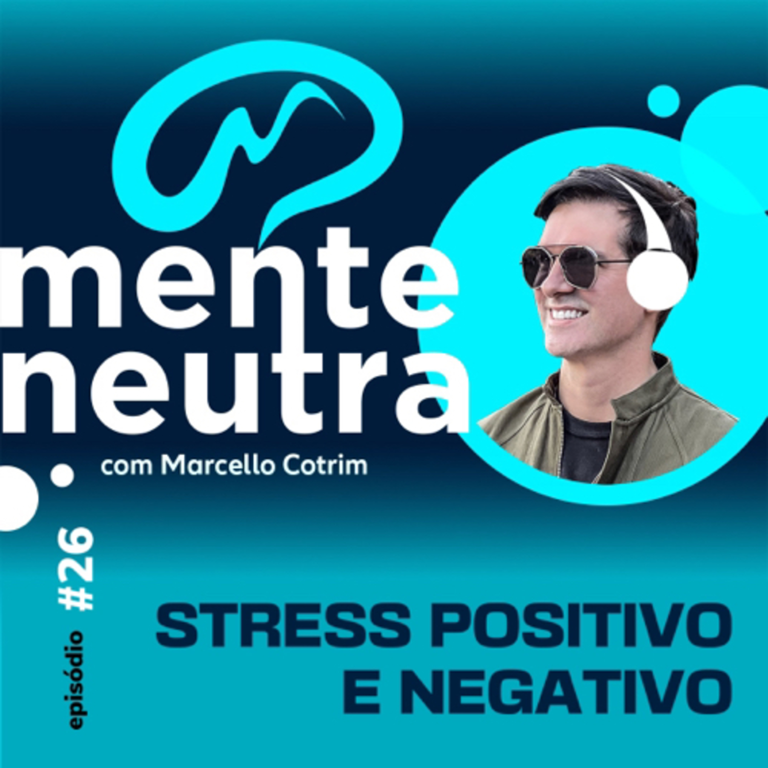 MENTE NEUTRA PODCAST | MARCELLO COTRIM