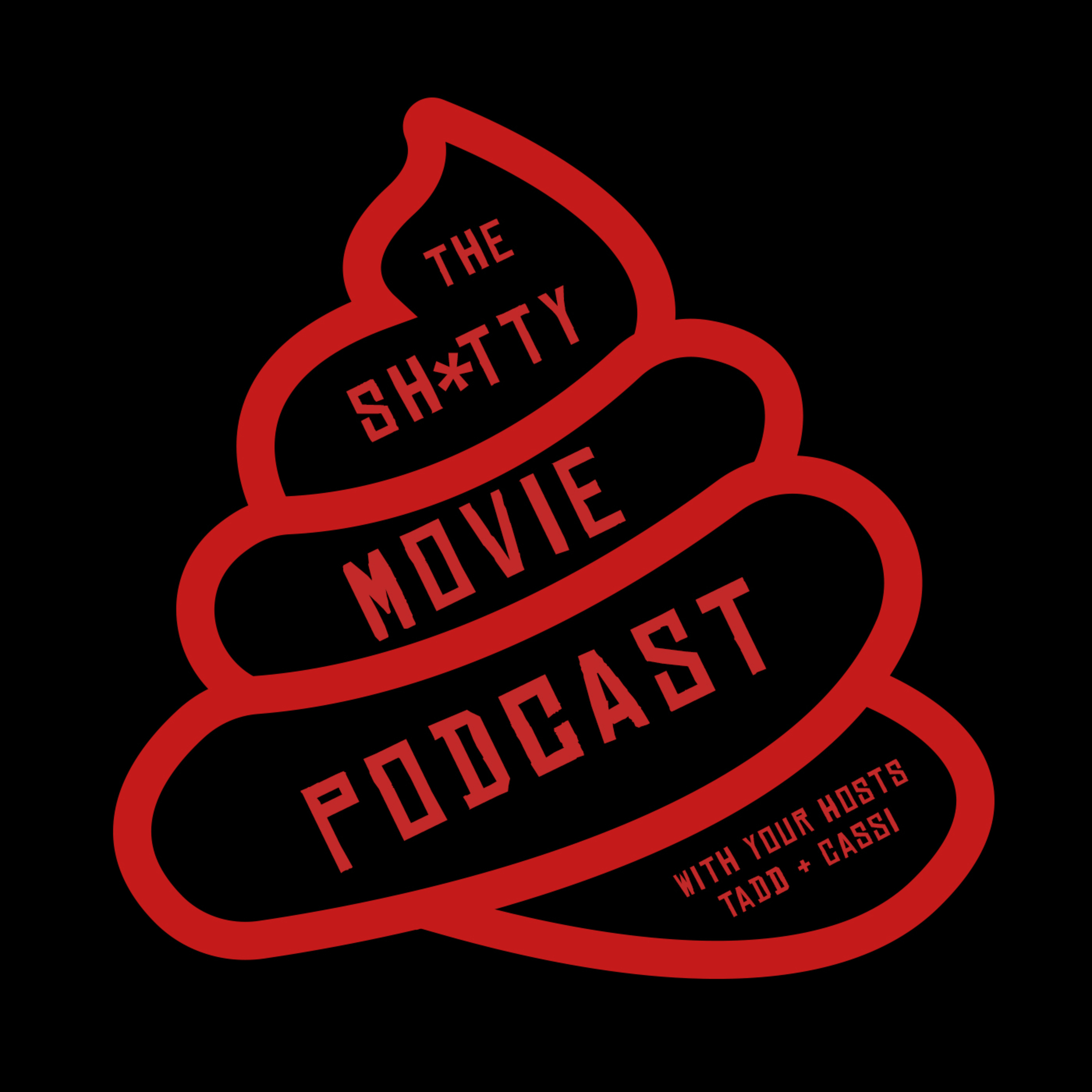 The Shitty Movie Podcast