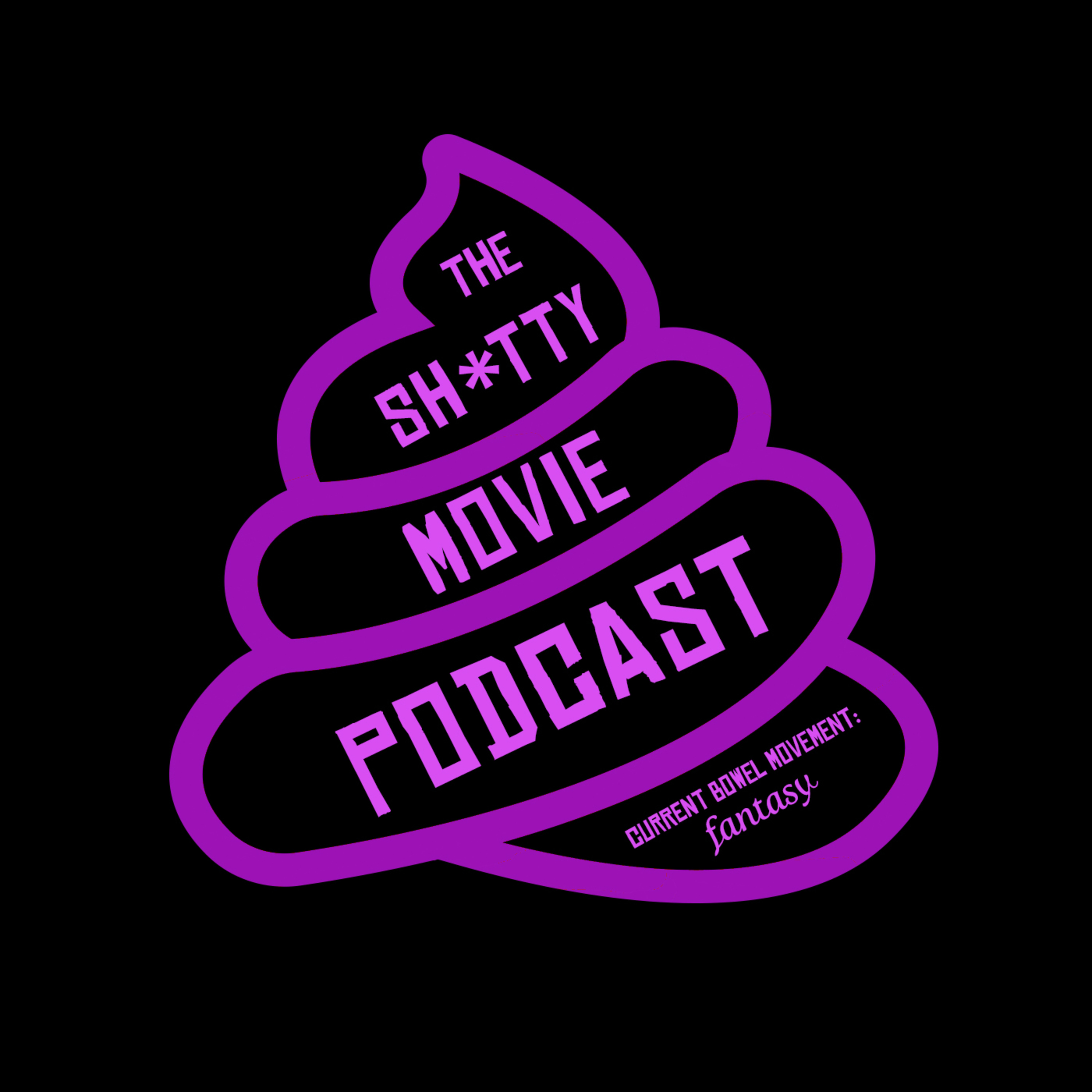 The Shitty Movie Podcast