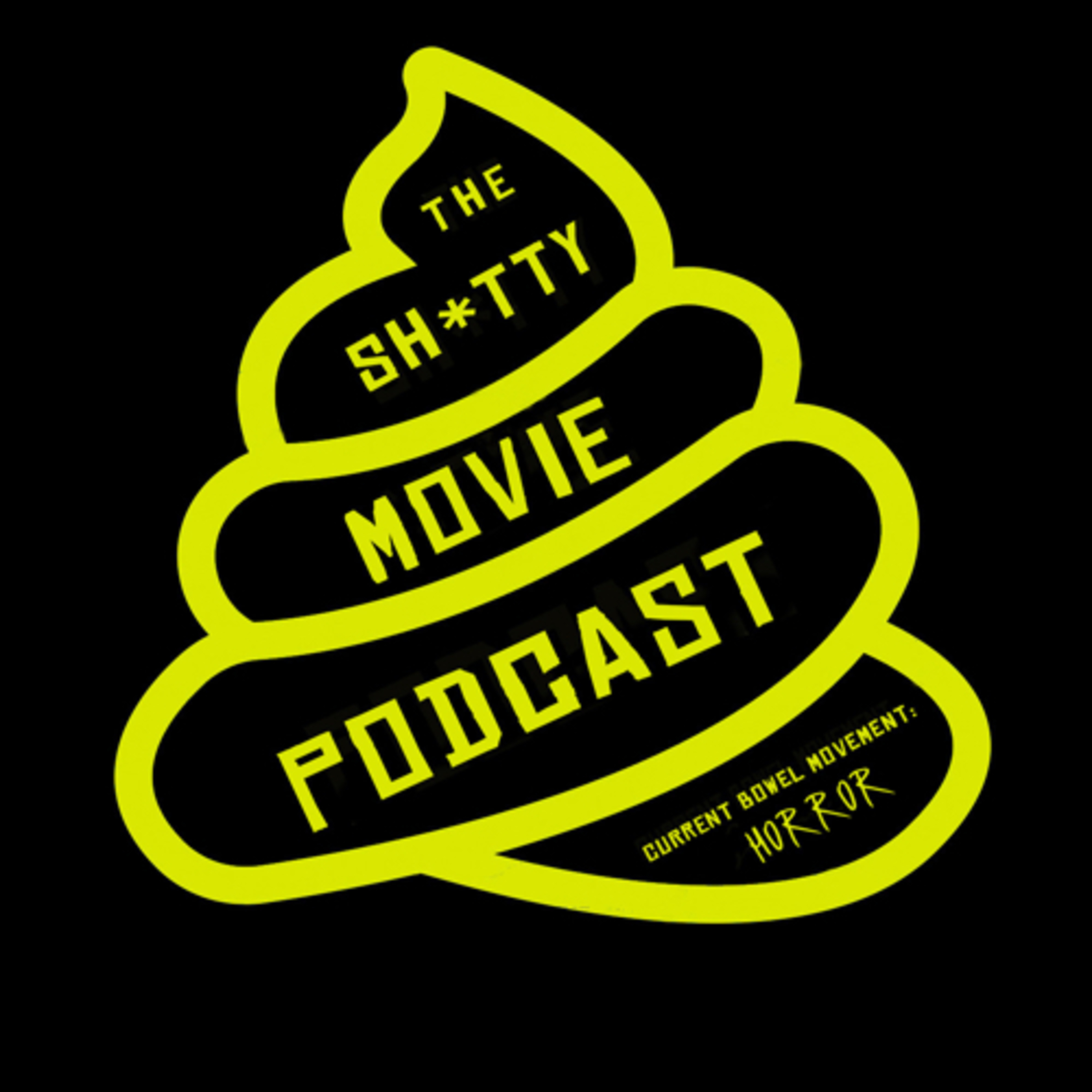 The Shitty Movie Podcast