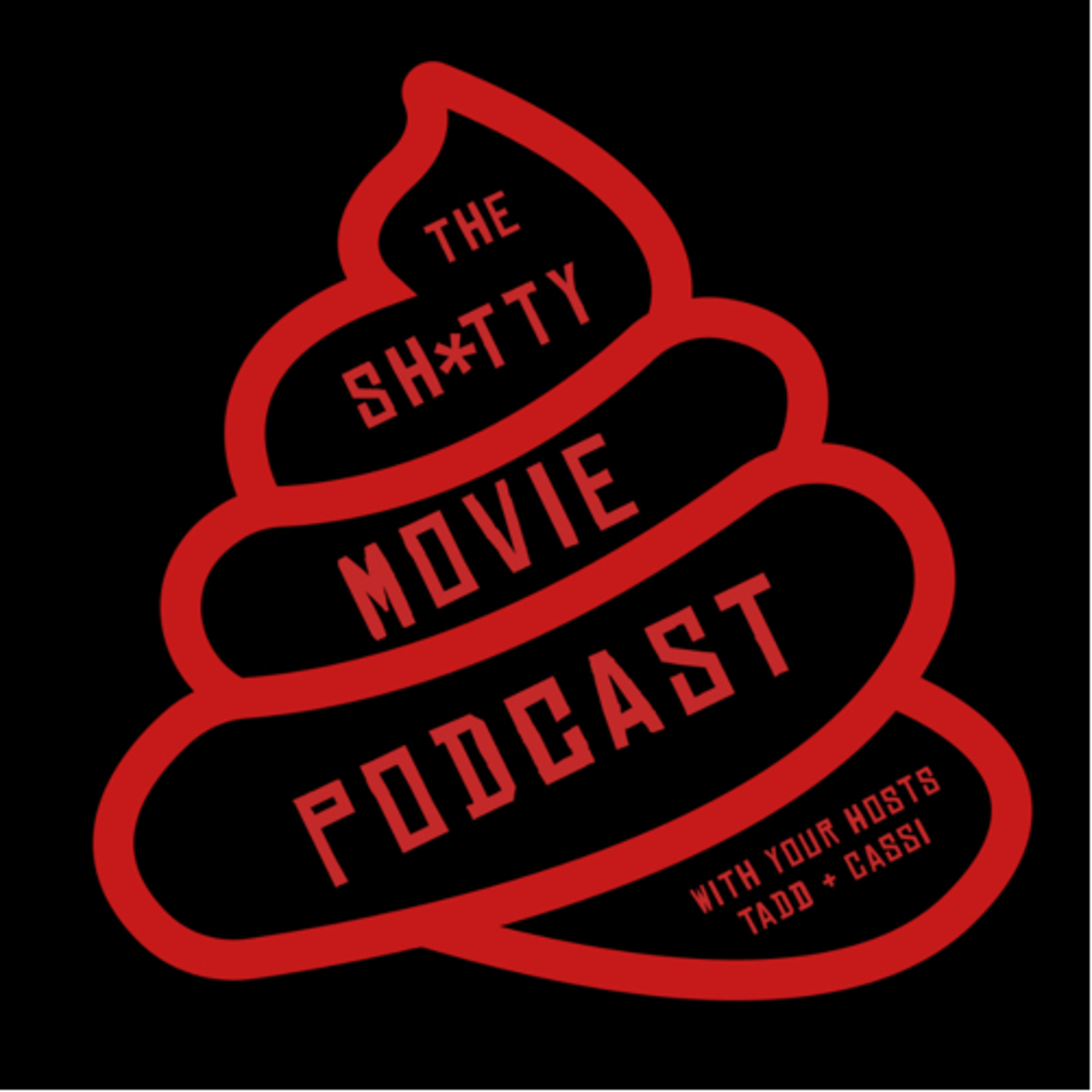 The Shitty Movie Podcast