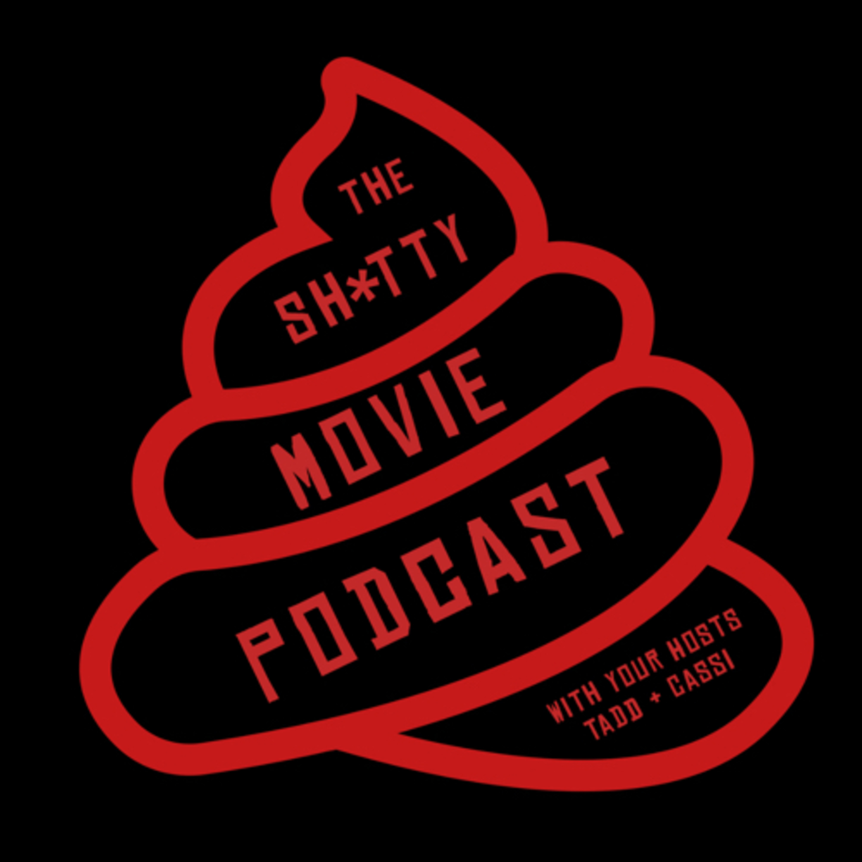 The Shitty Movie Podcast