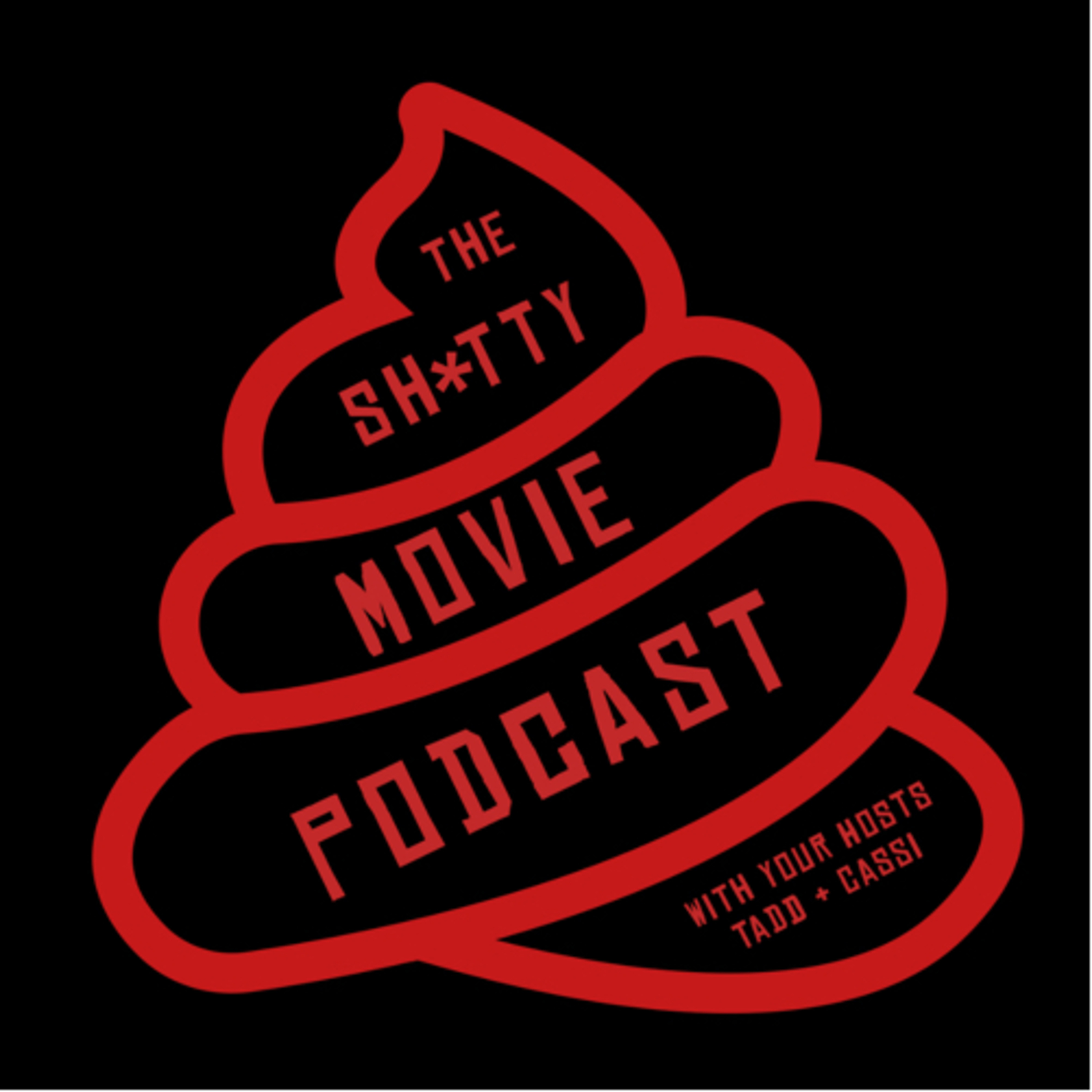 The Shitty Movie Podcast