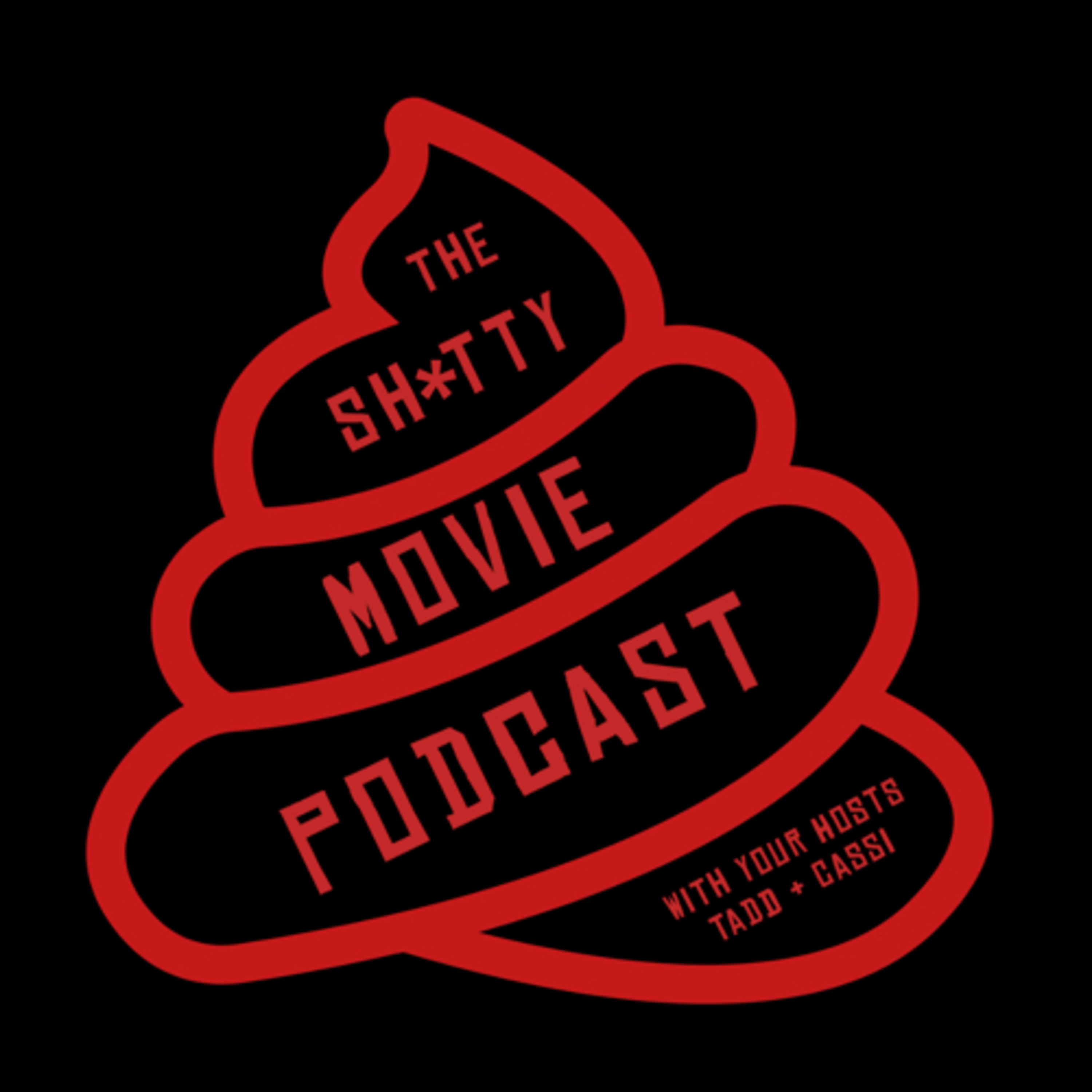 The Shitty Movie Podcast