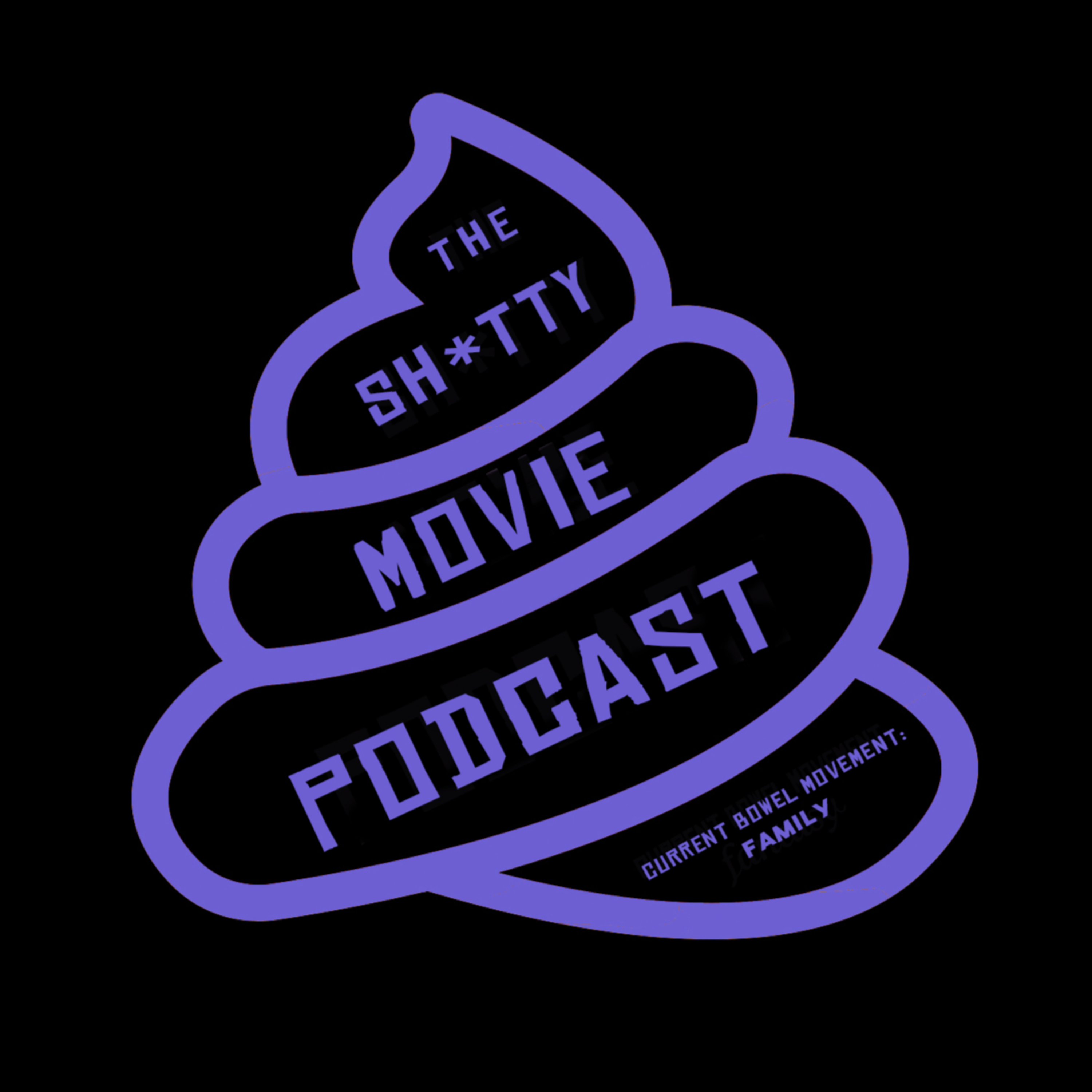 The Shitty Movie Podcast
