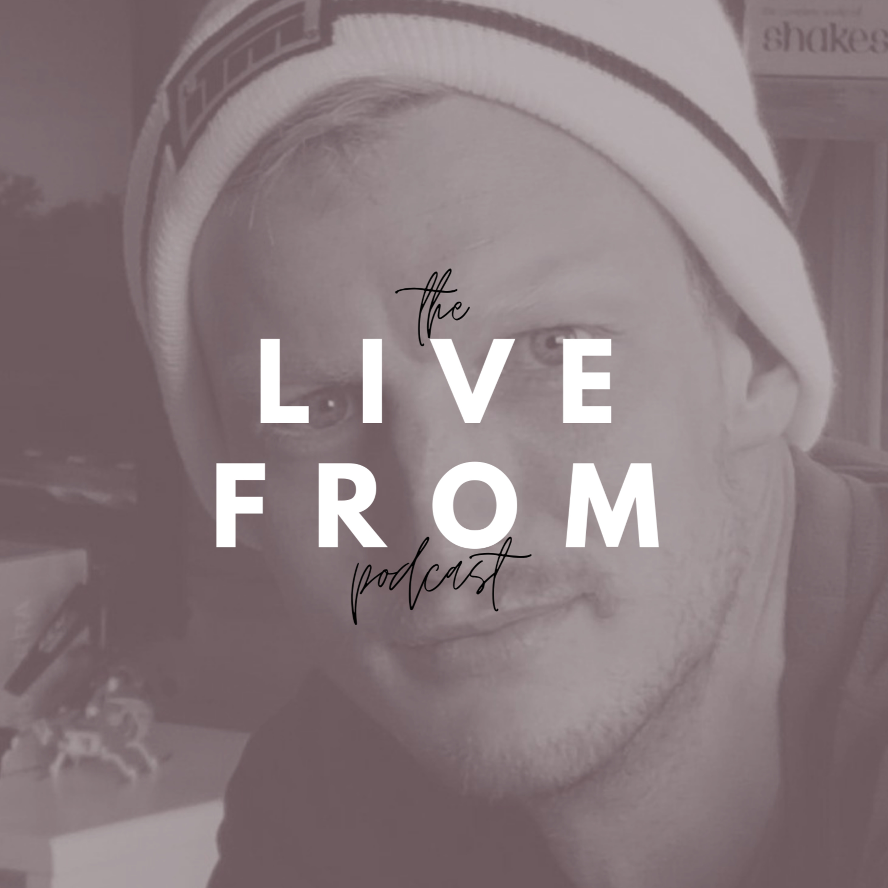 The Live From Podcast!