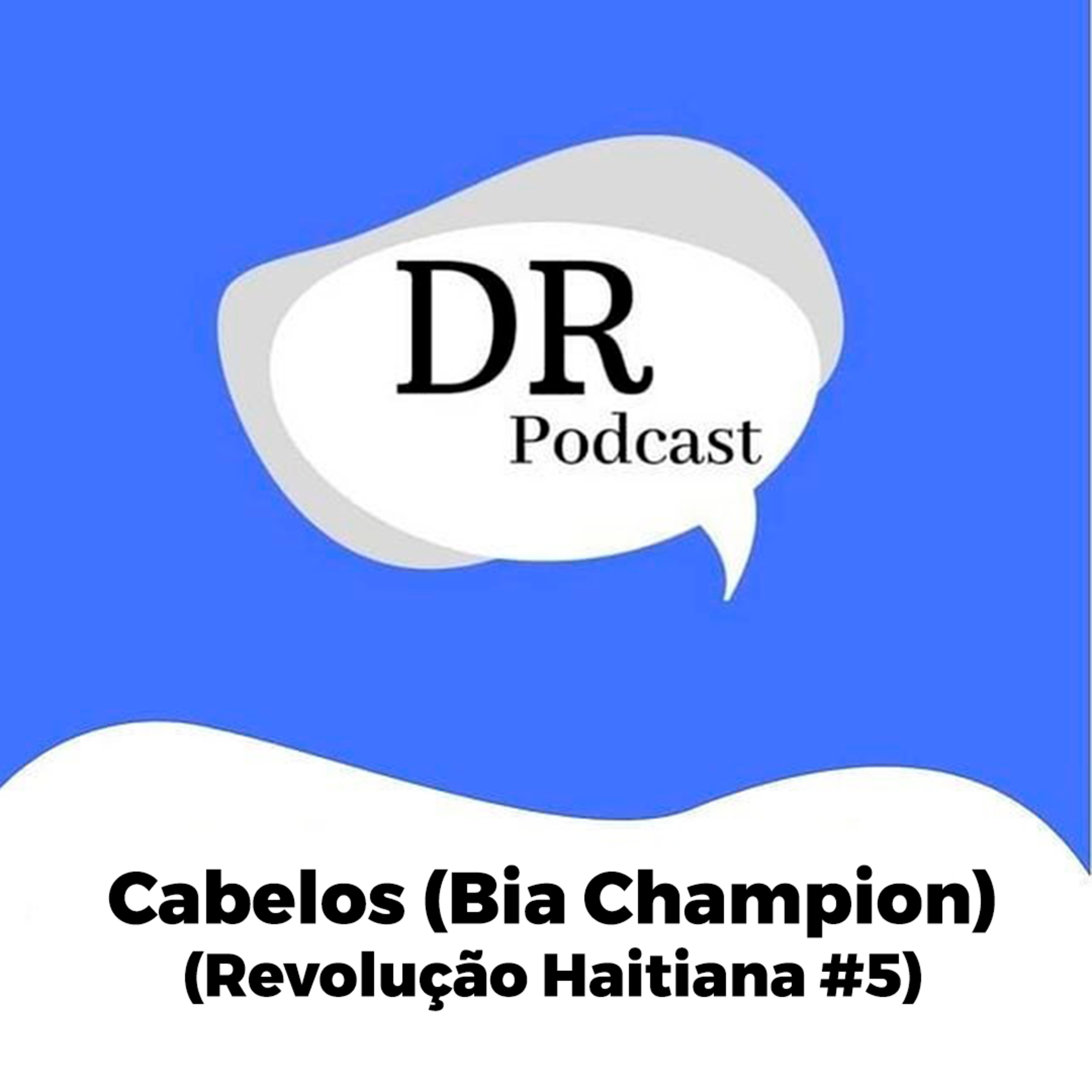 Deu Ruim Podcast (Revolução Haitiana)