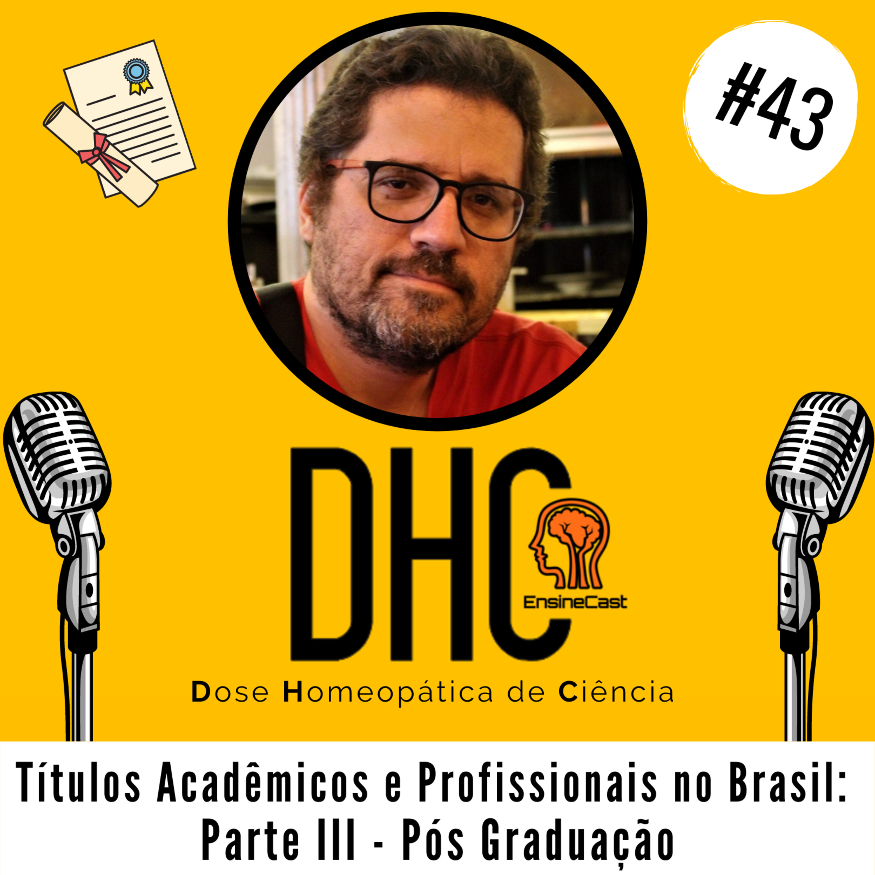 Títulos Acadêmicos e Profissionais no Brasil: Parte III - Pós Graduação (DHC #043)