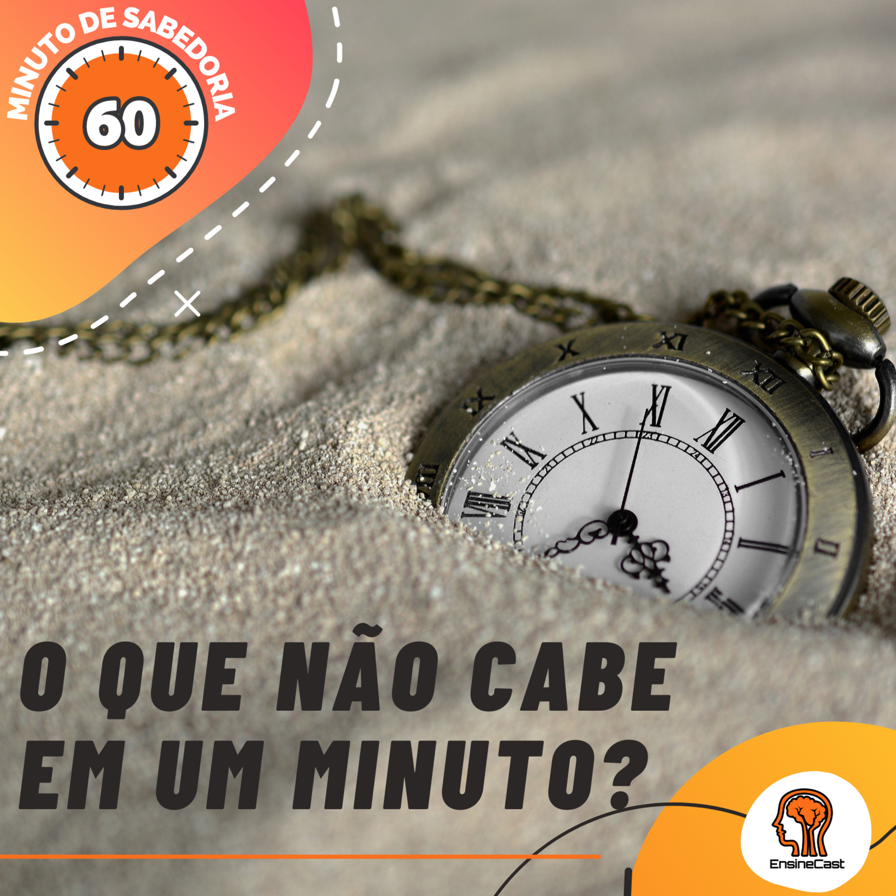 Minuto de sabedoria #12 - O que não cabe em um minuto?