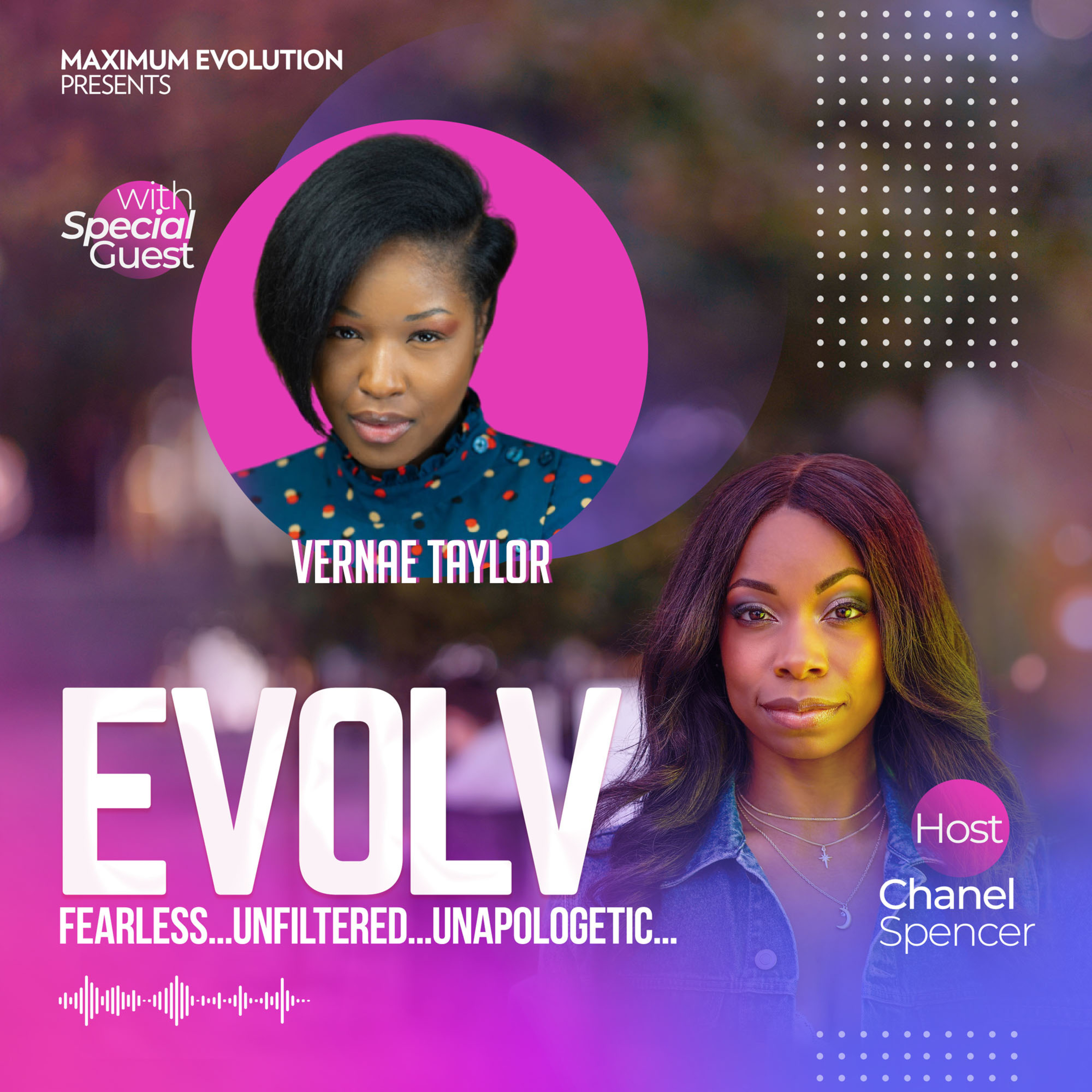 EVOLV Fearless...Unflitered...Unapologetic