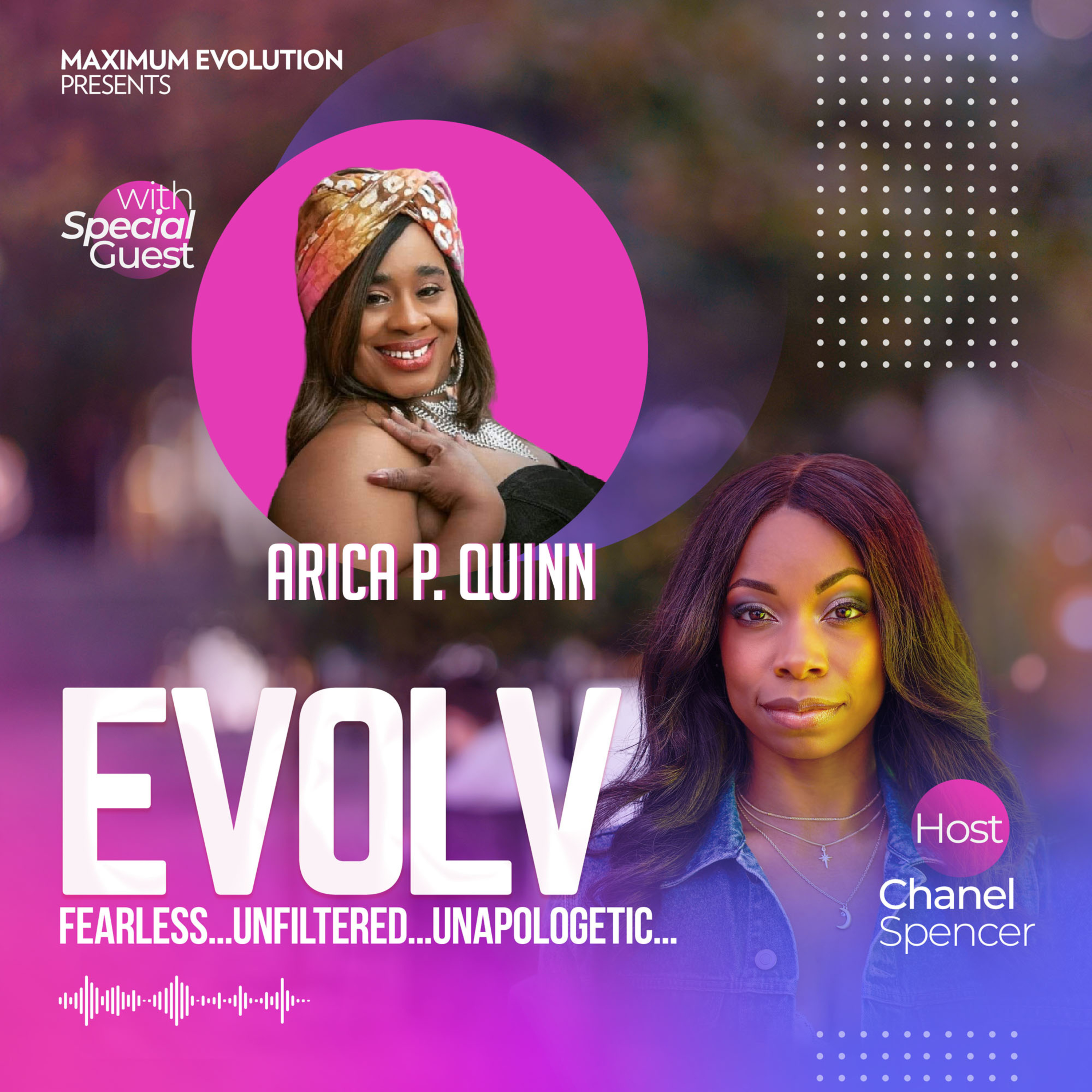 EVOLV Fearless...Unflitered...Unapologetic