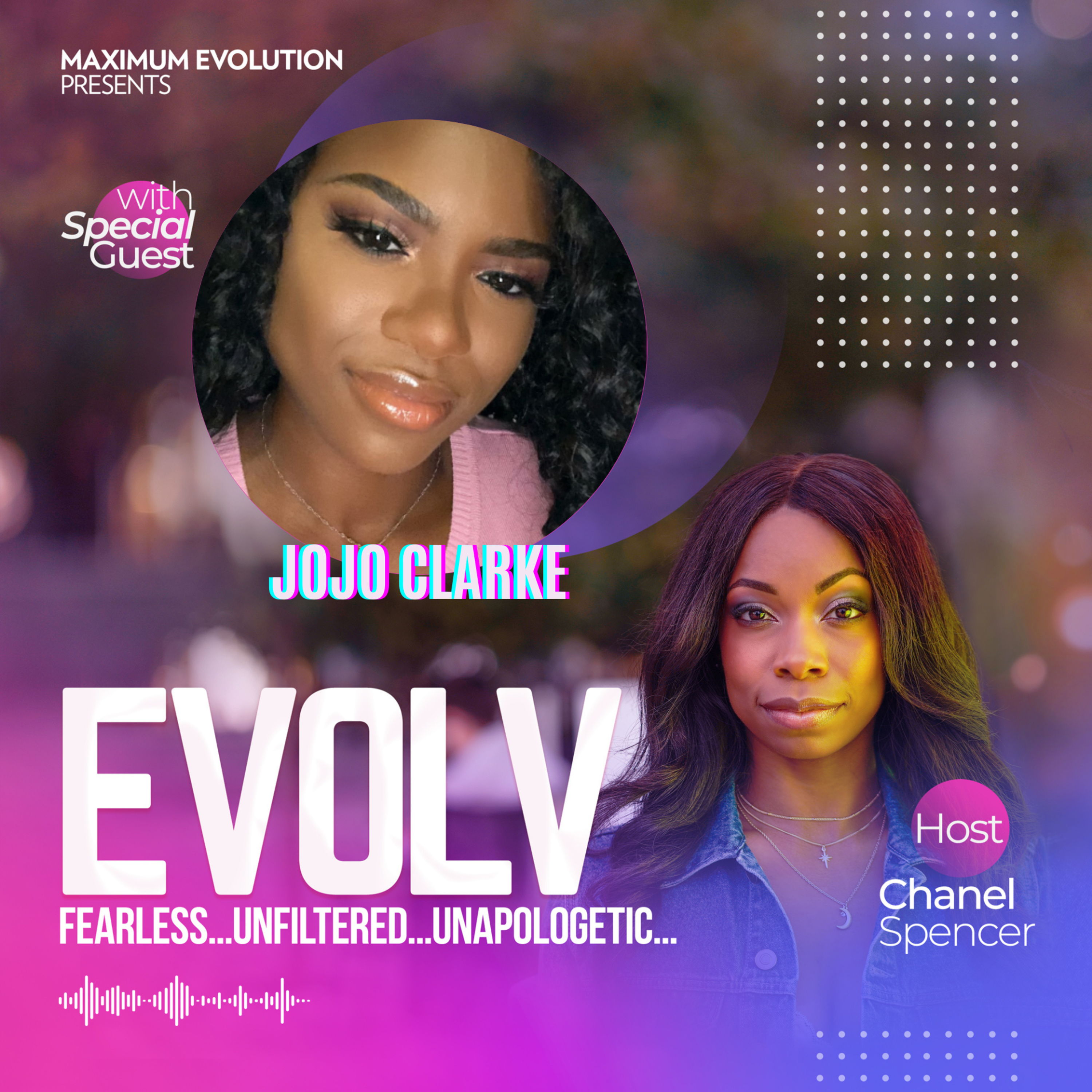 EVOLV Fearless...Unflitered...Unapologetic