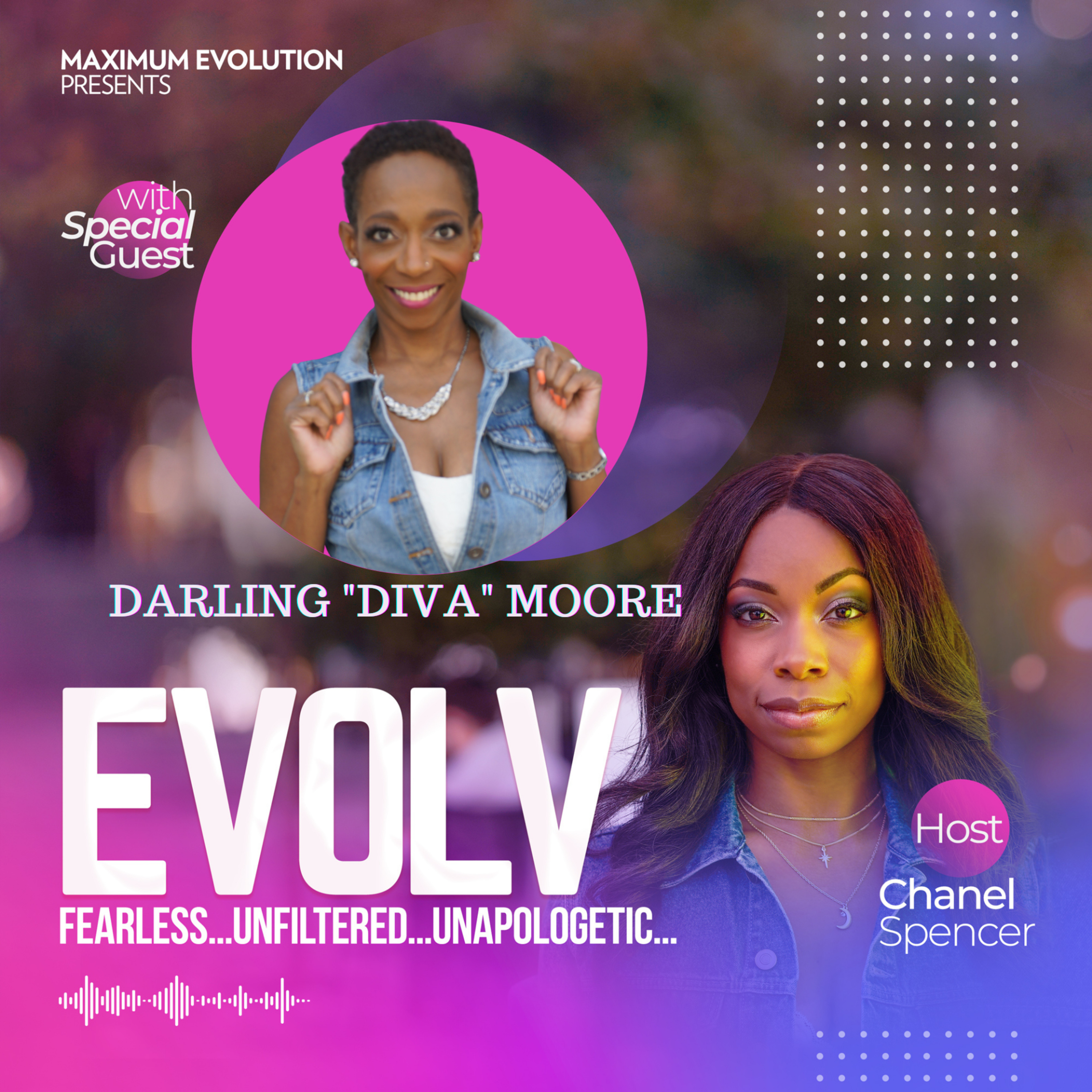 EVOLV Fearless...Unflitered...Unapologetic