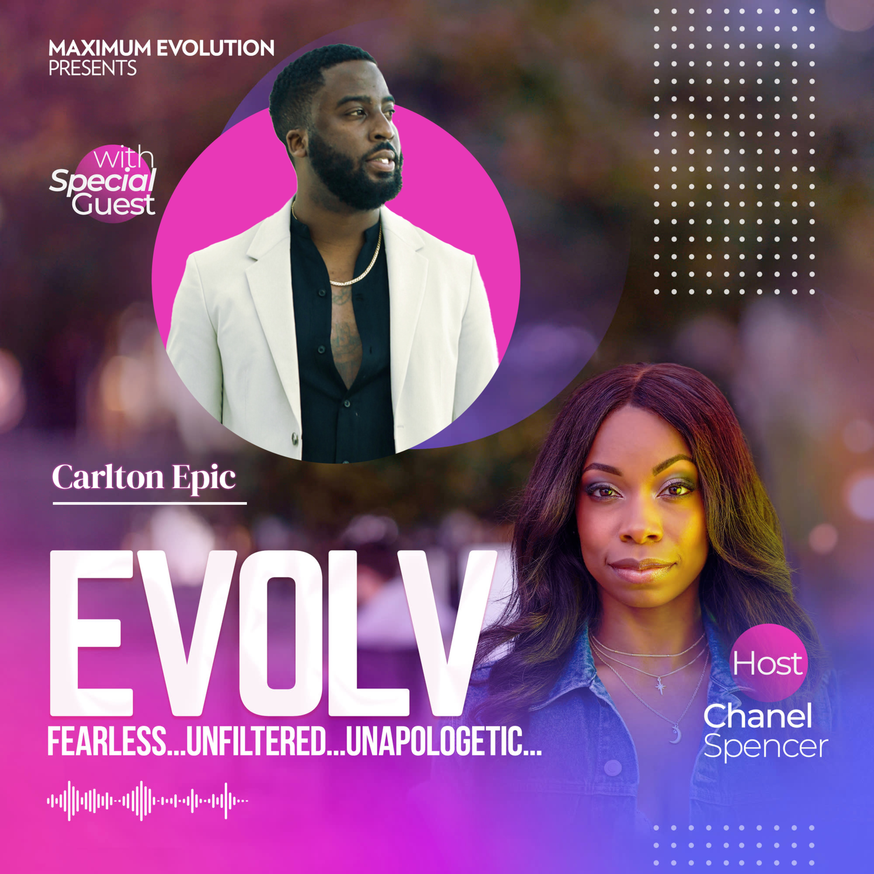 EVOLV Fearless...Unflitered...Unapologetic