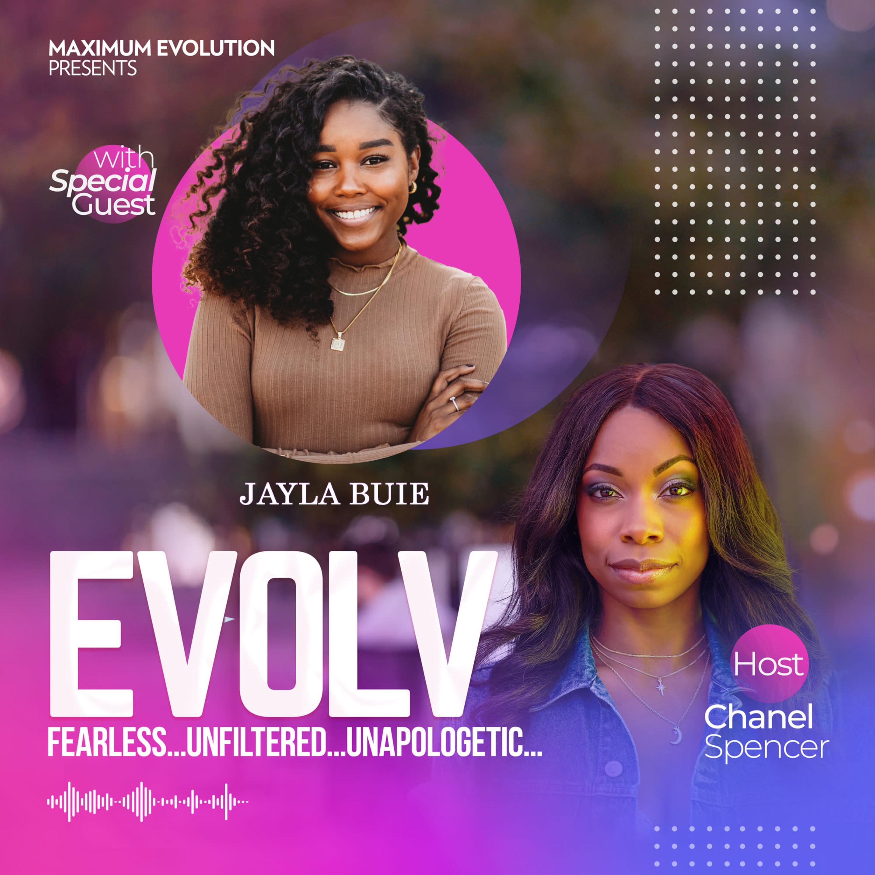 EVOLV Fearless...Unflitered...Unapologetic