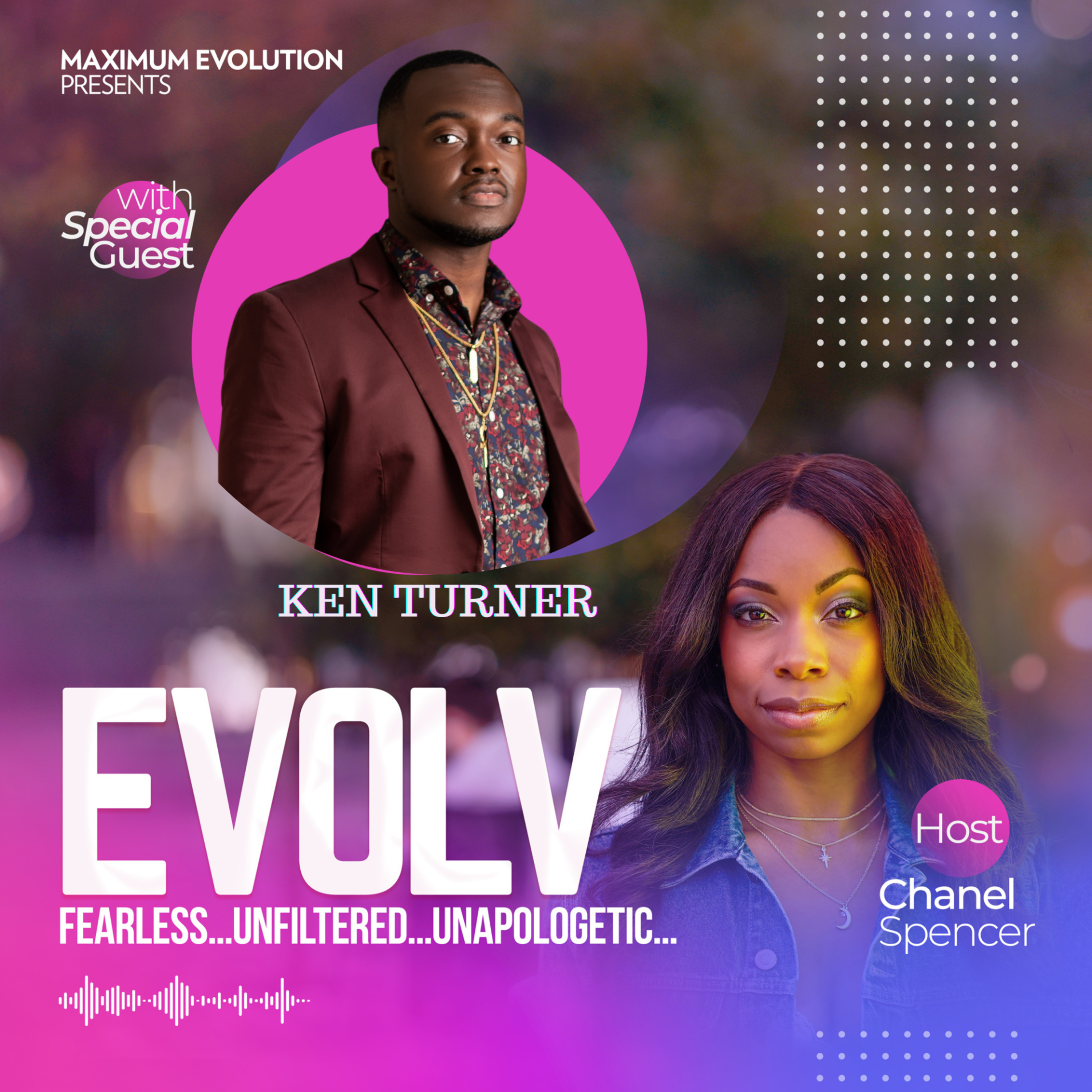 EVOLV Fearless...Unflitered...Unapologetic