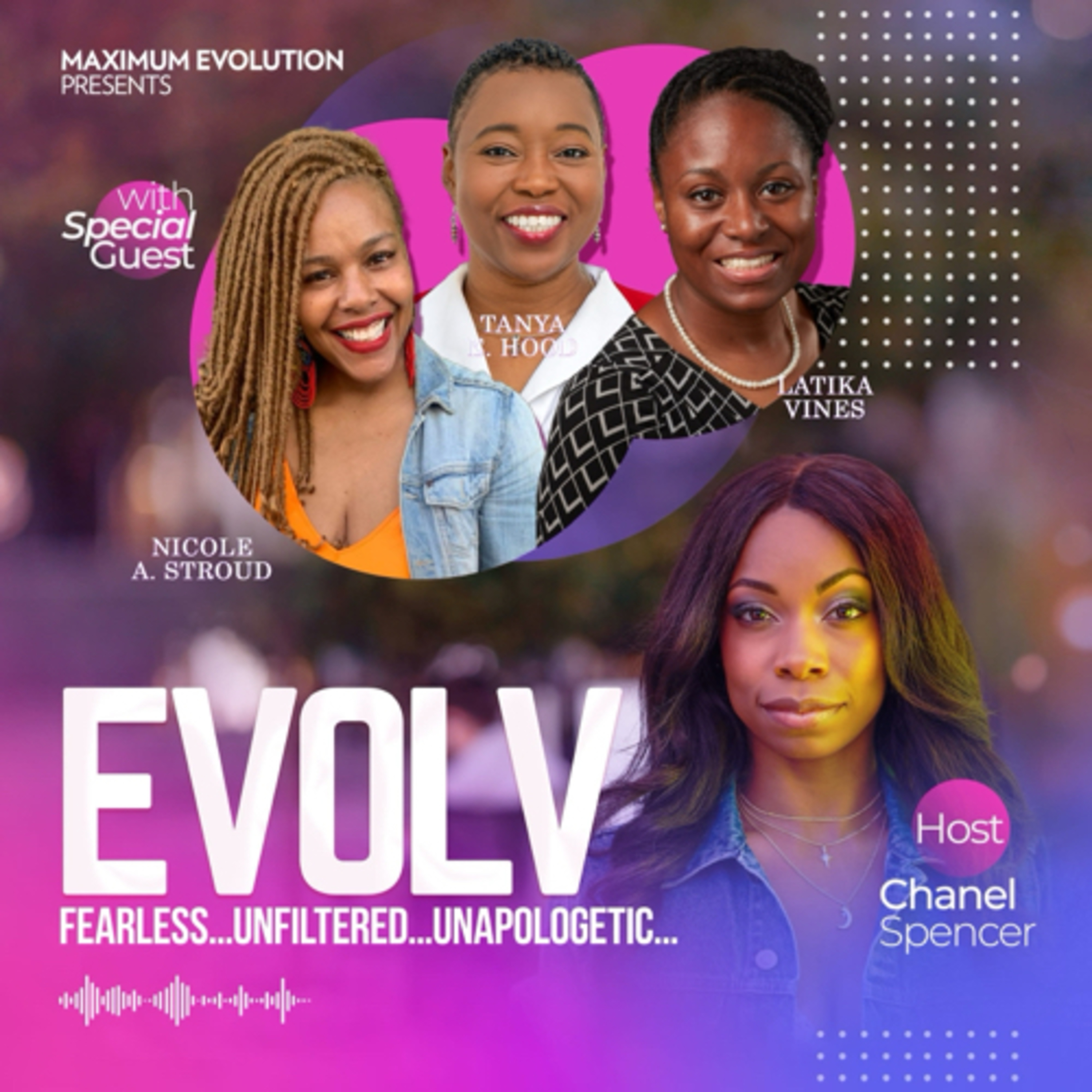 EVOLV Fearless...Unflitered...Unapologetic