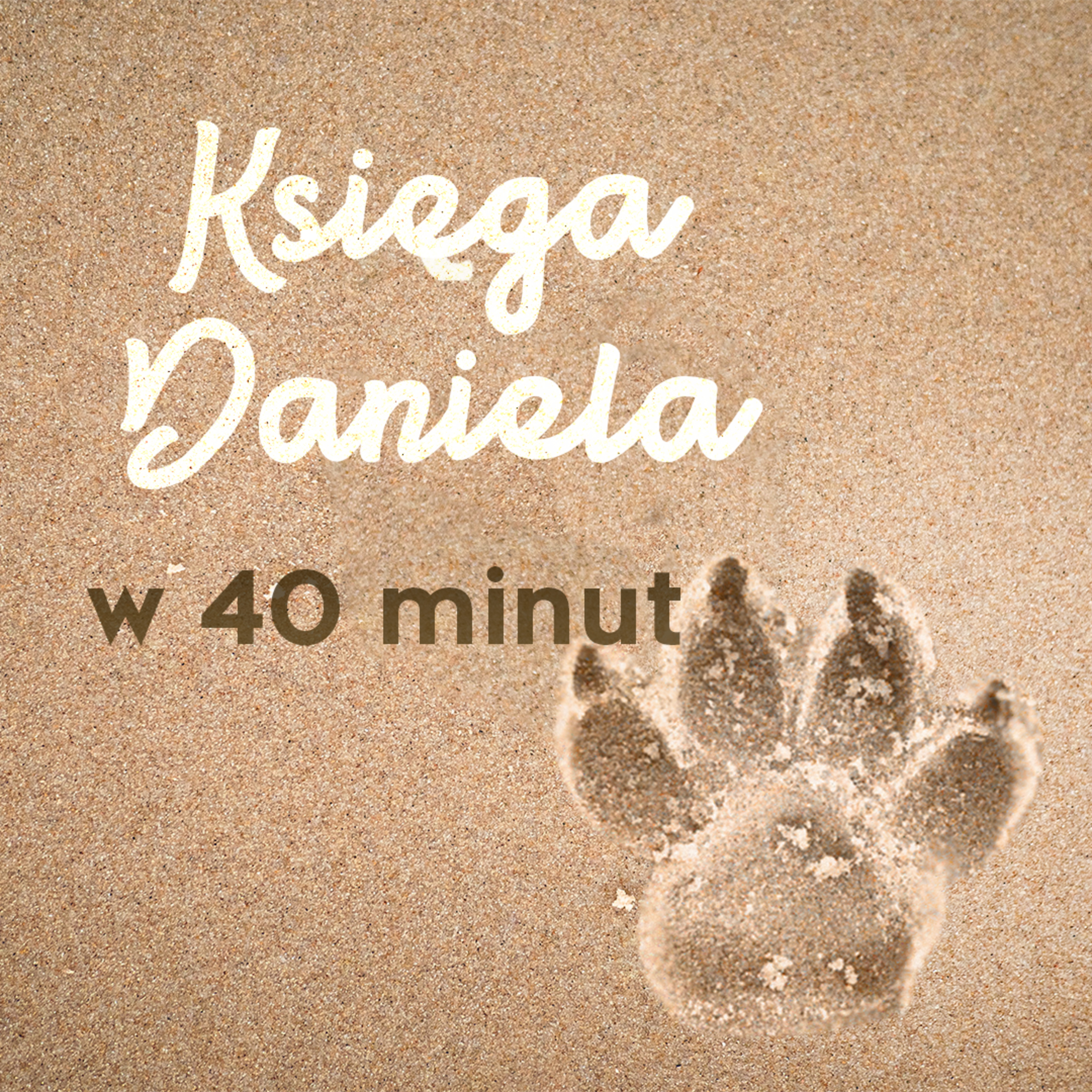 ▶ "Księga Daniela w 40 minut" ▷ Łukasz Woźniak episode artwork