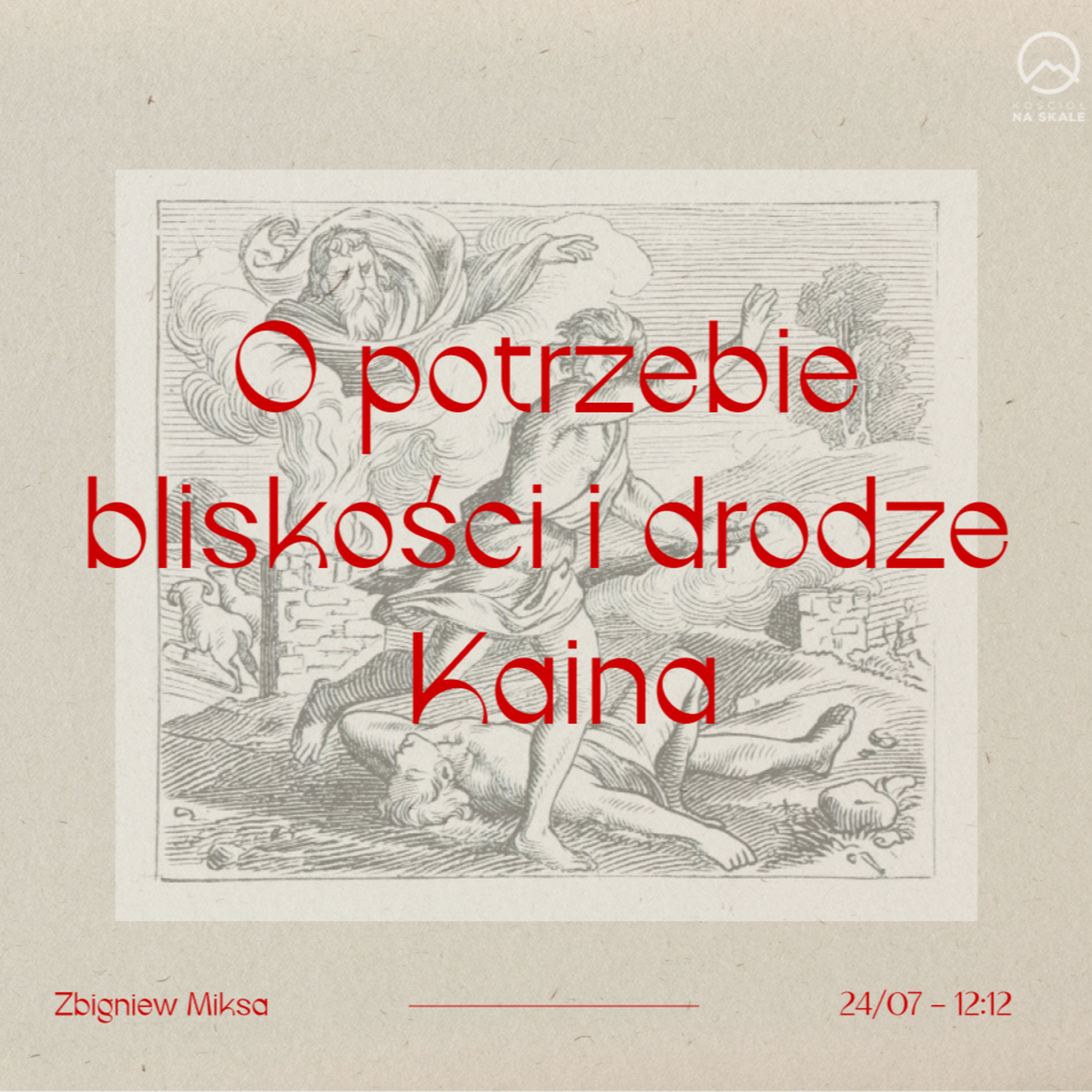 ▶ "O potrzebie bliskości i drodze Kaina " ▷ Zbigniew Miksa episode artwork