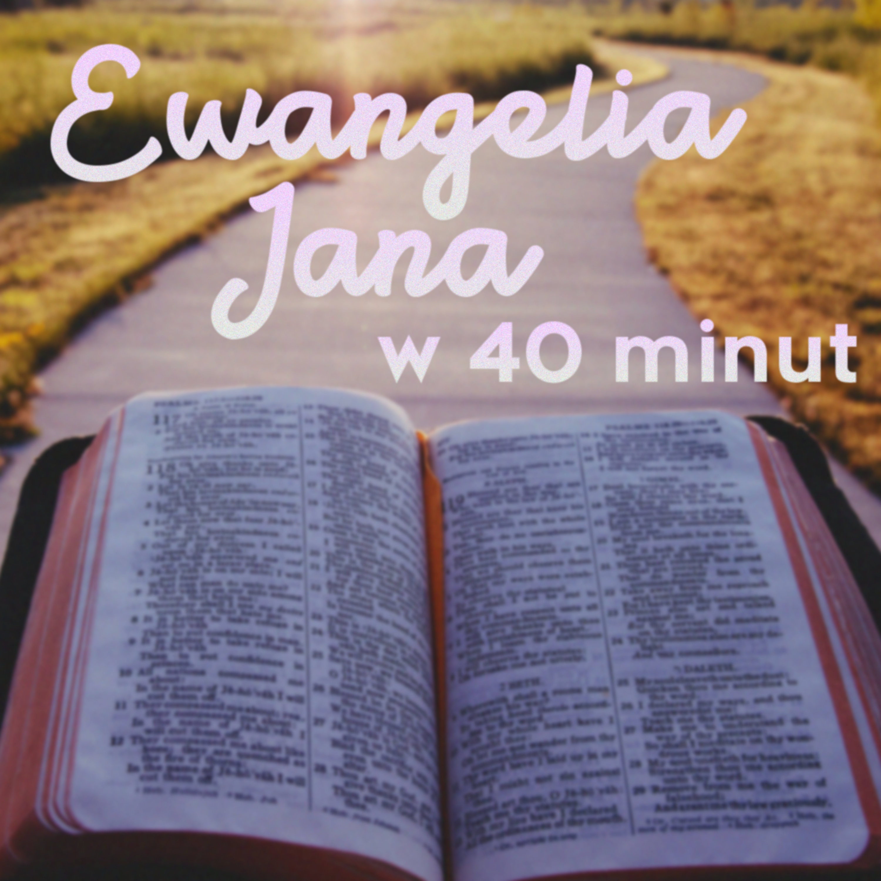 ▶ "Ewangelia Jana w 40 minut" ▷ Łukasz Woźniak episode artwork