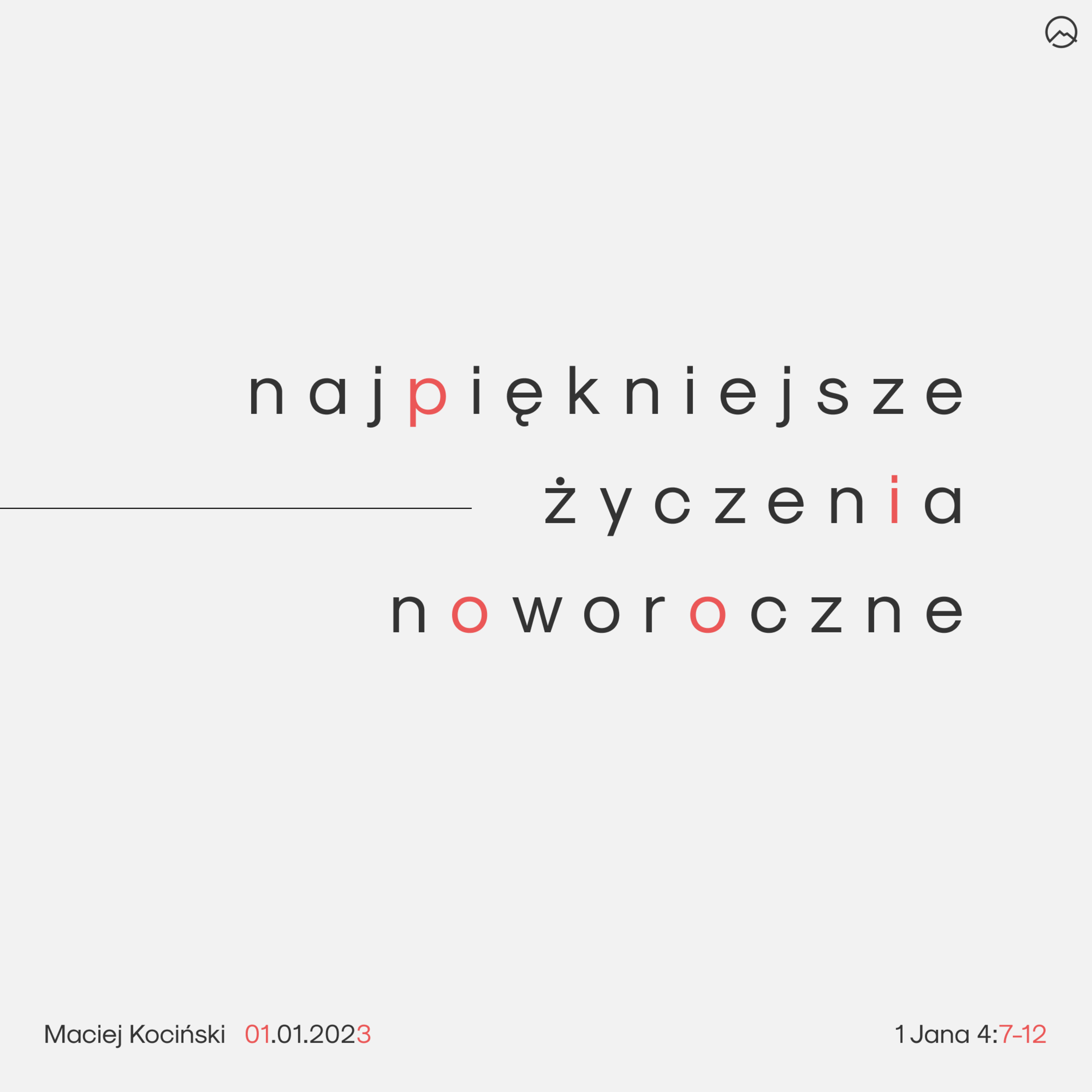  ▶ "Najpiękniejsze życzenia noworoczne" ▷ Maciej Kociński I Jana 4:7-12 episode artwork