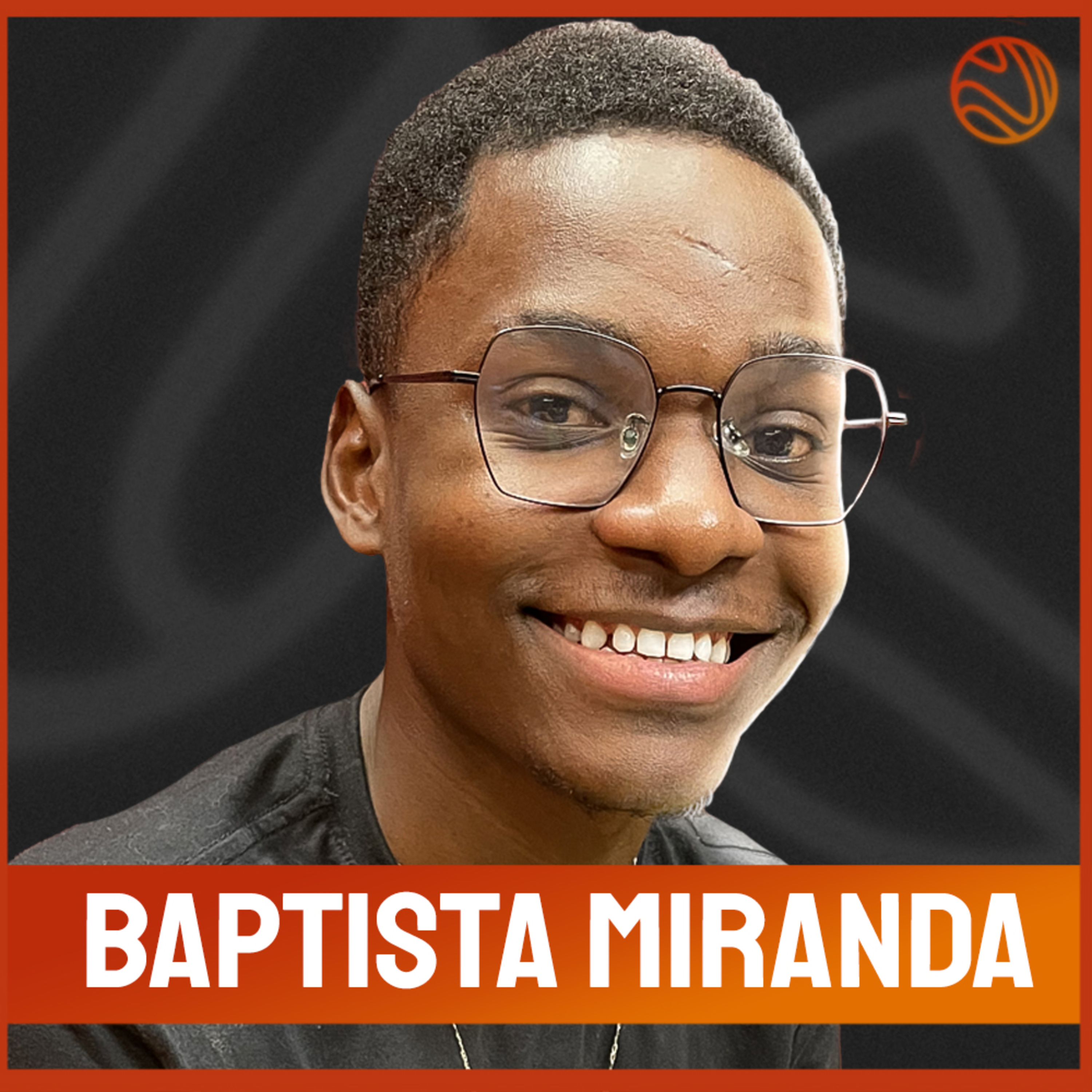 BAPTISTA MIRANDA - Venus Podcast #322 episode artwork