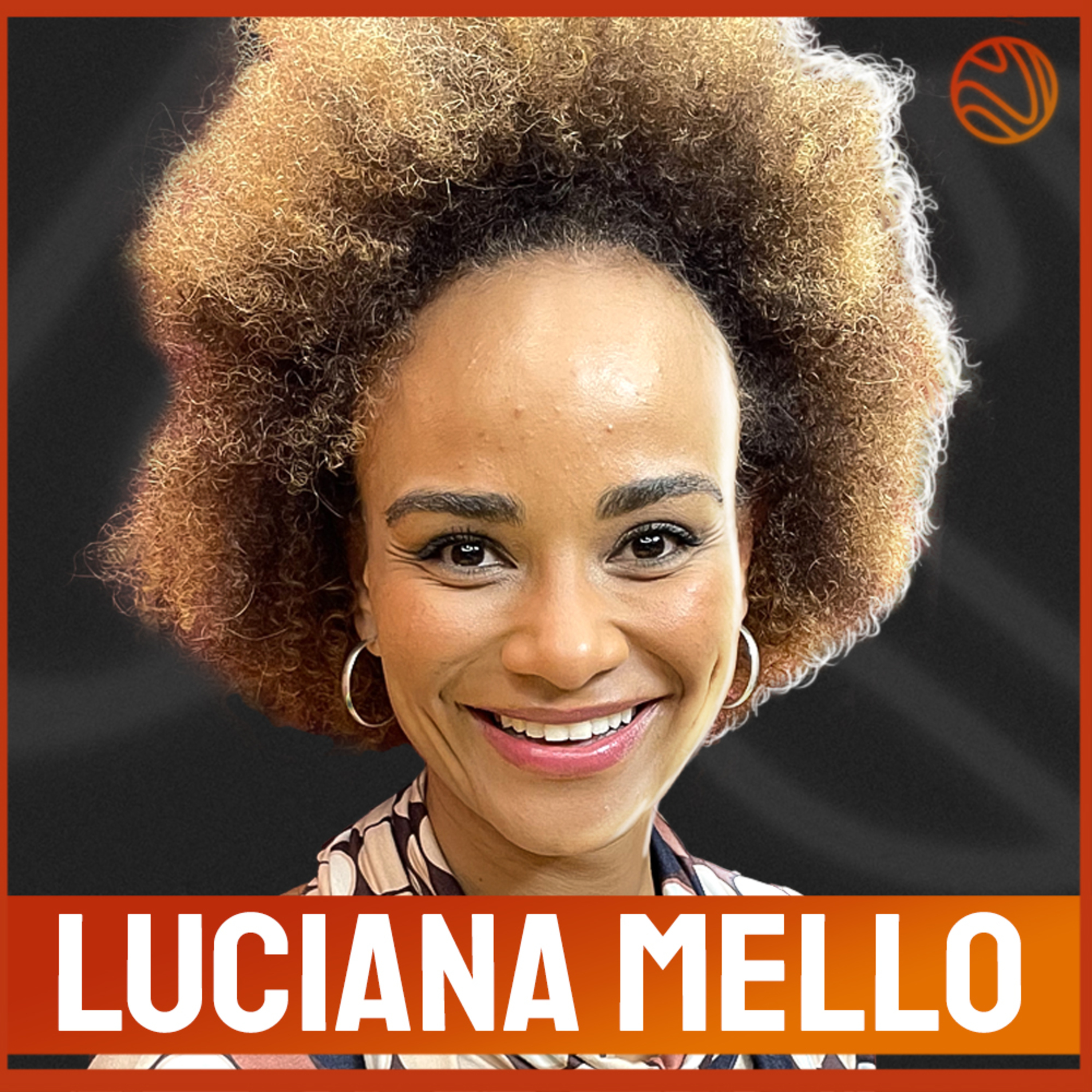 LUCIANA MELLO - Venus Podcast #352 episode artwork