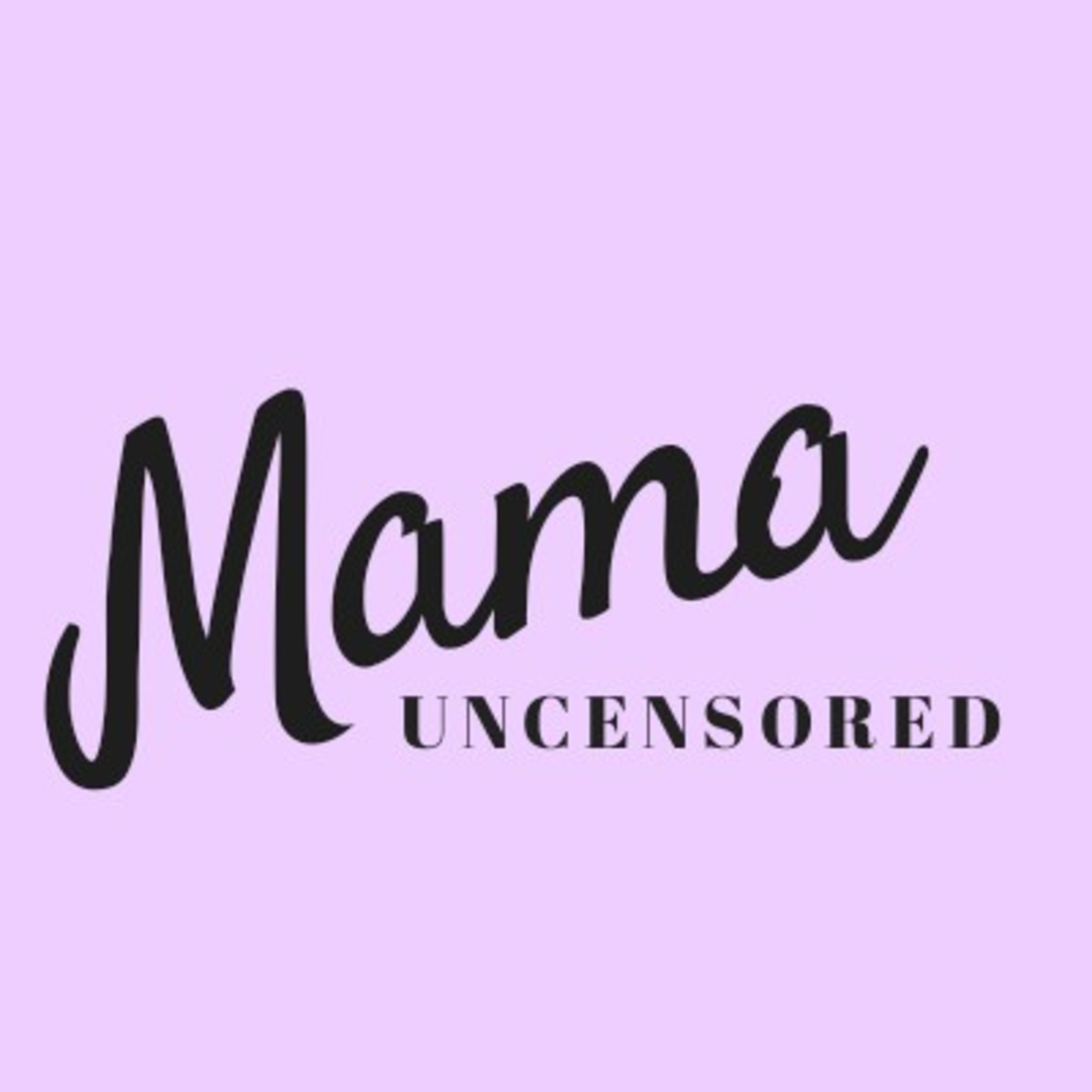 MamaUncensored