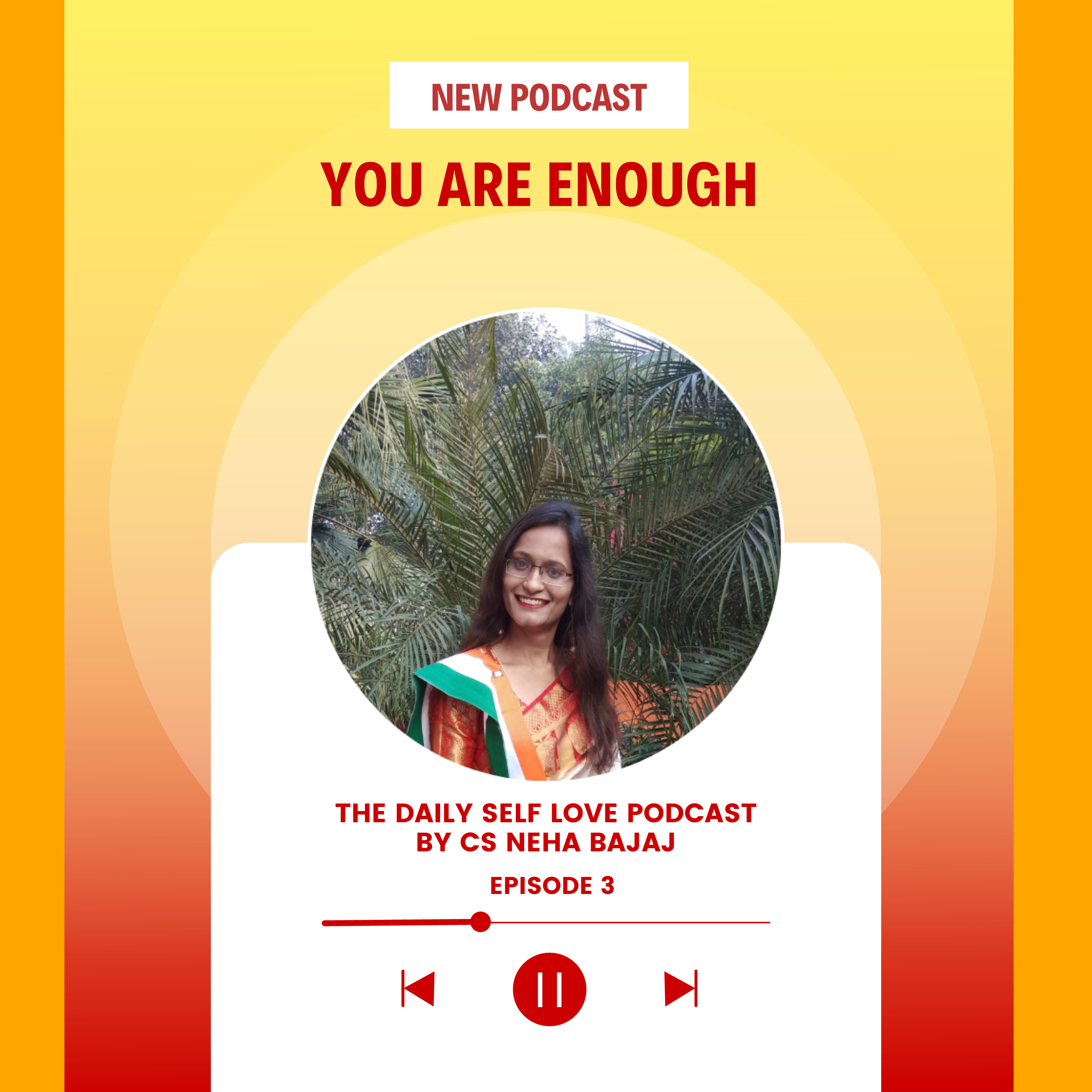 The Daily Self-Love Podcast By CS Neha Bajaj