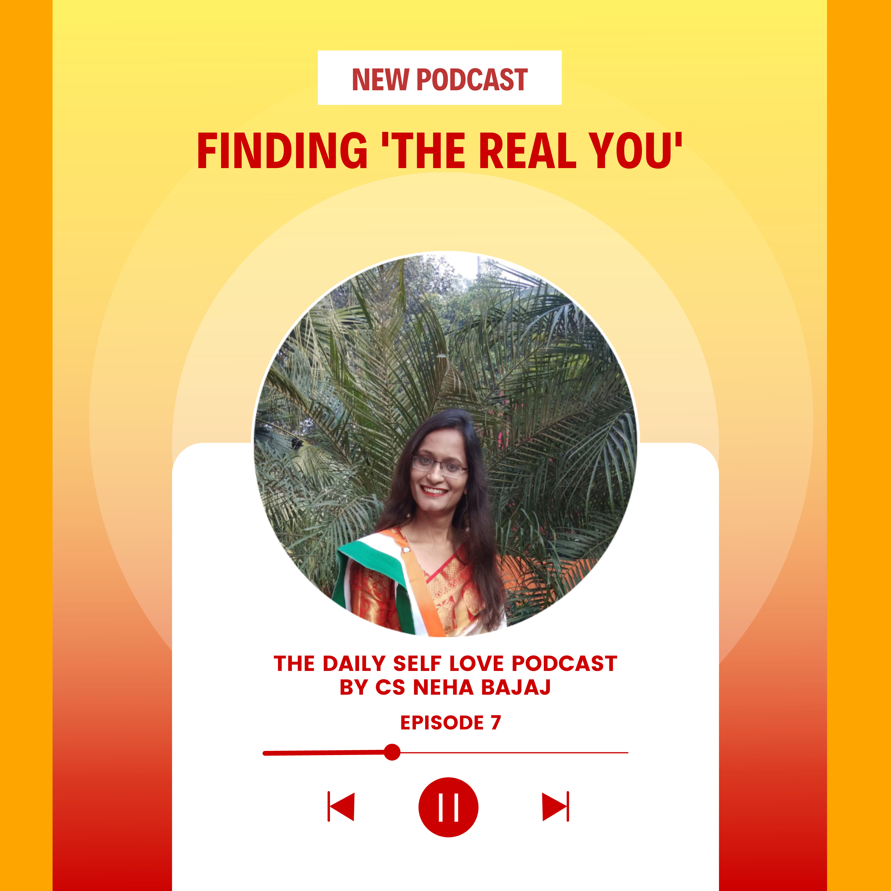The Daily Self-Love Podcast By CS Neha Bajaj